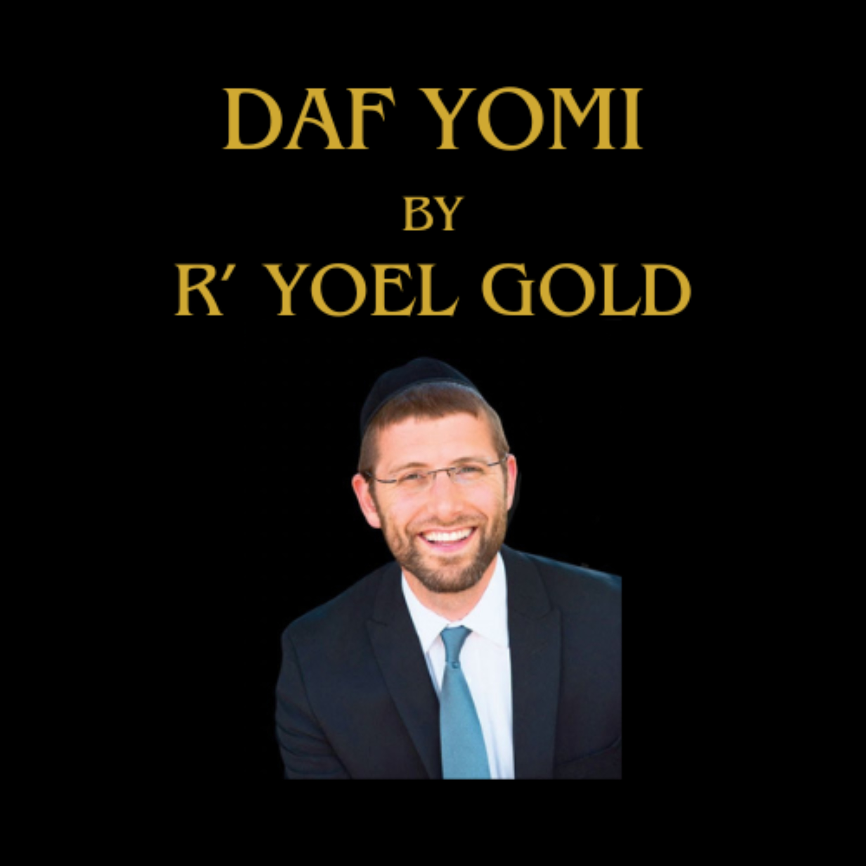 Daf Yomi by Rabbi Yoel Gold