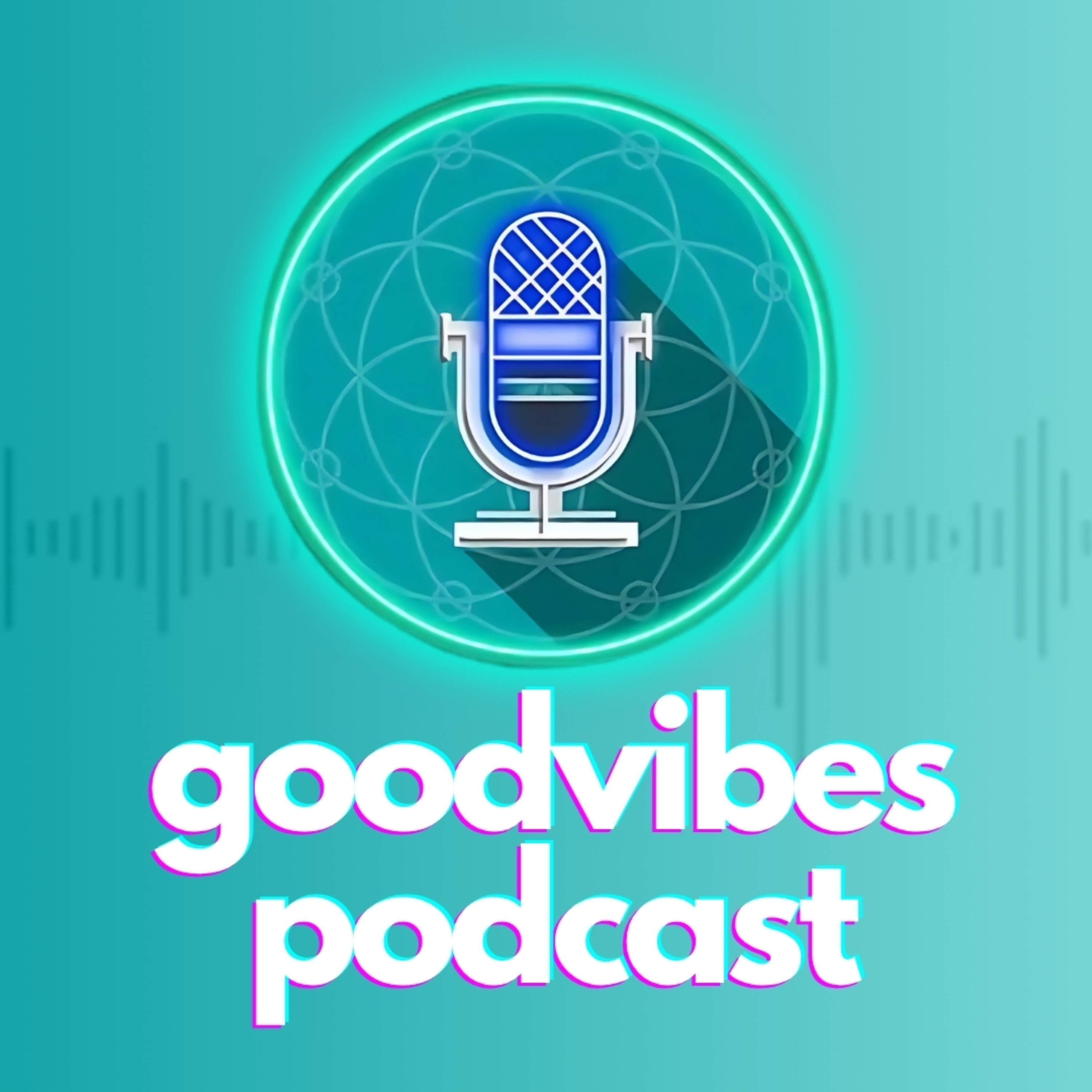 GoodVibes Podcast