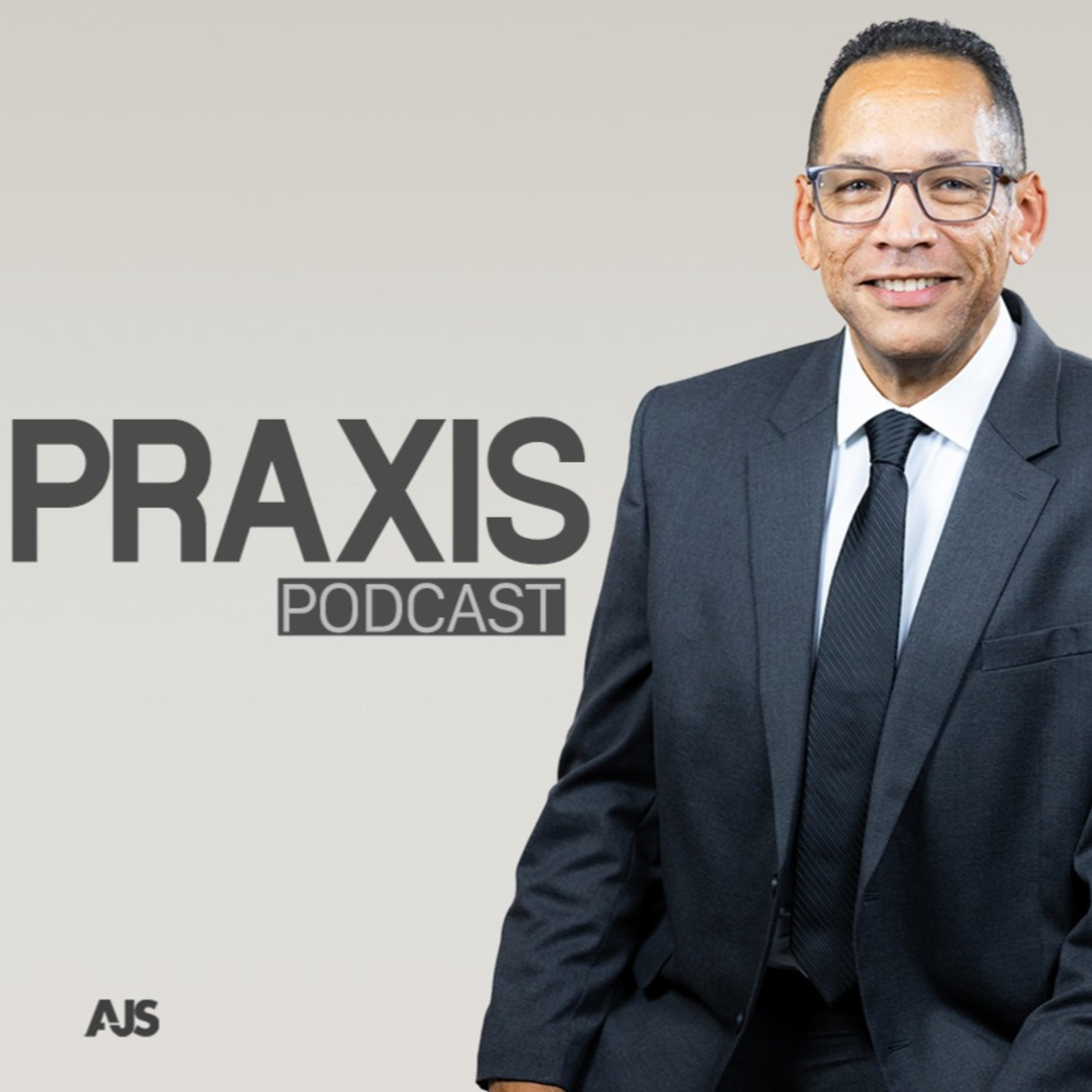Praxis Podcast