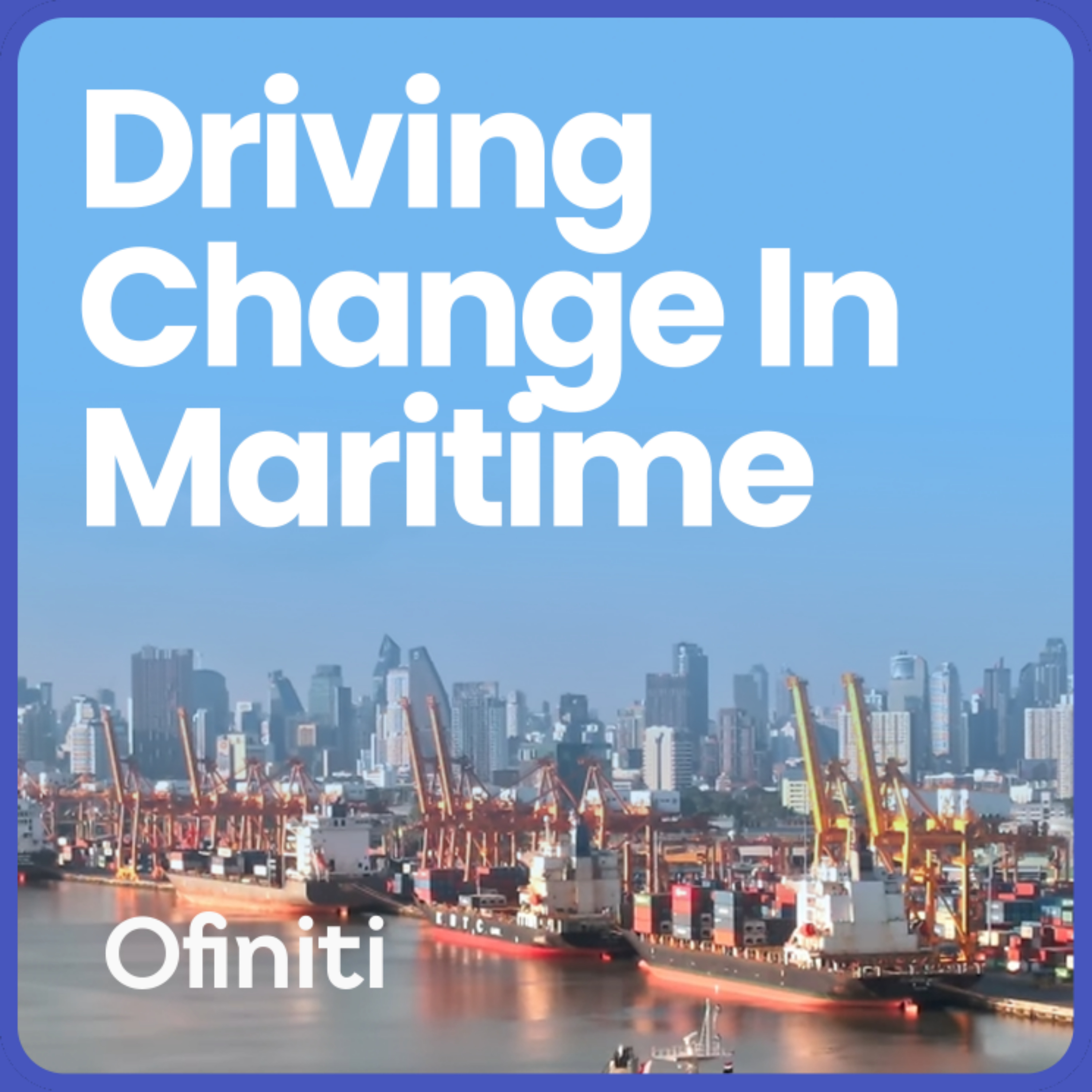 Driving Change In Maritime