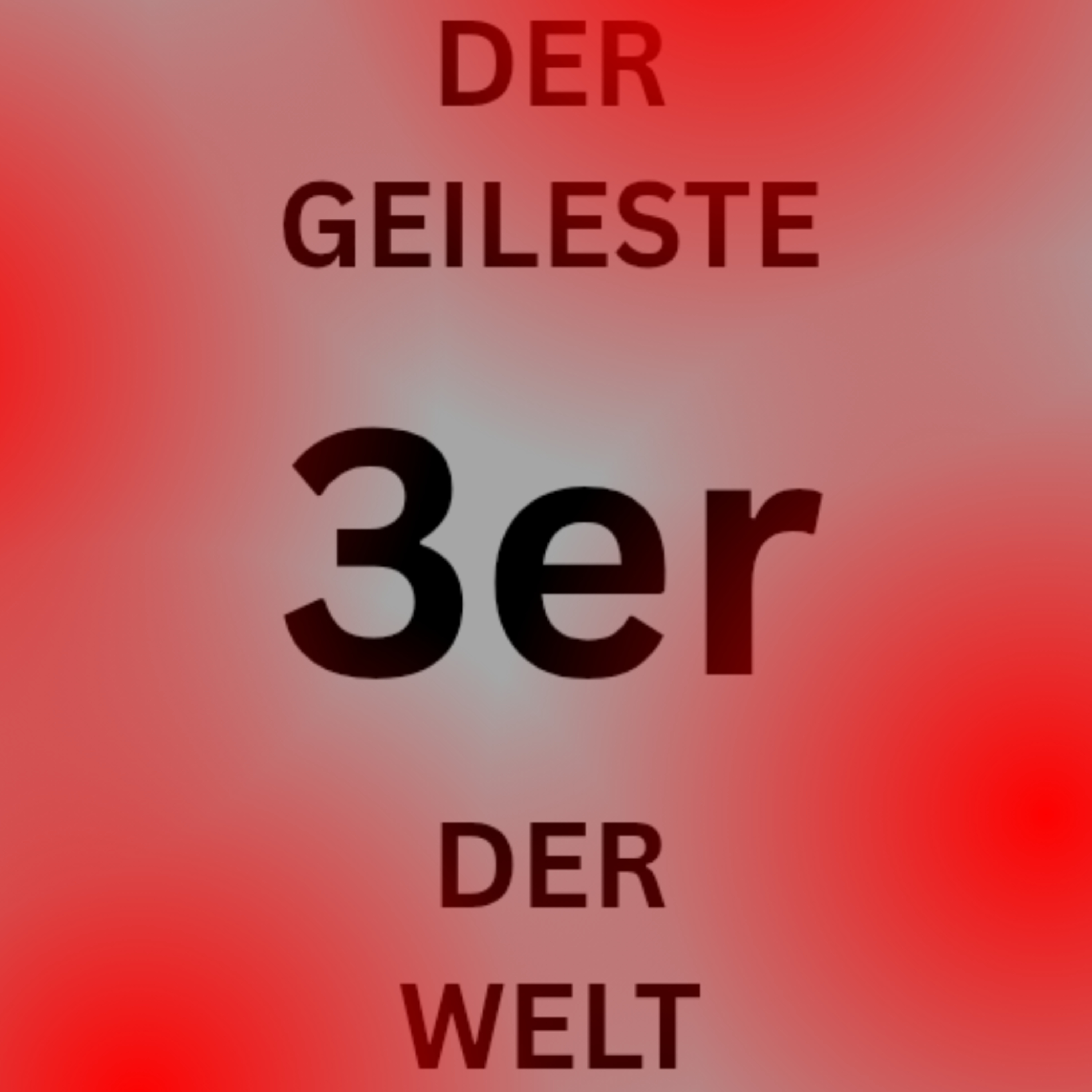Der Geileste Dreier der welt podcast artwork