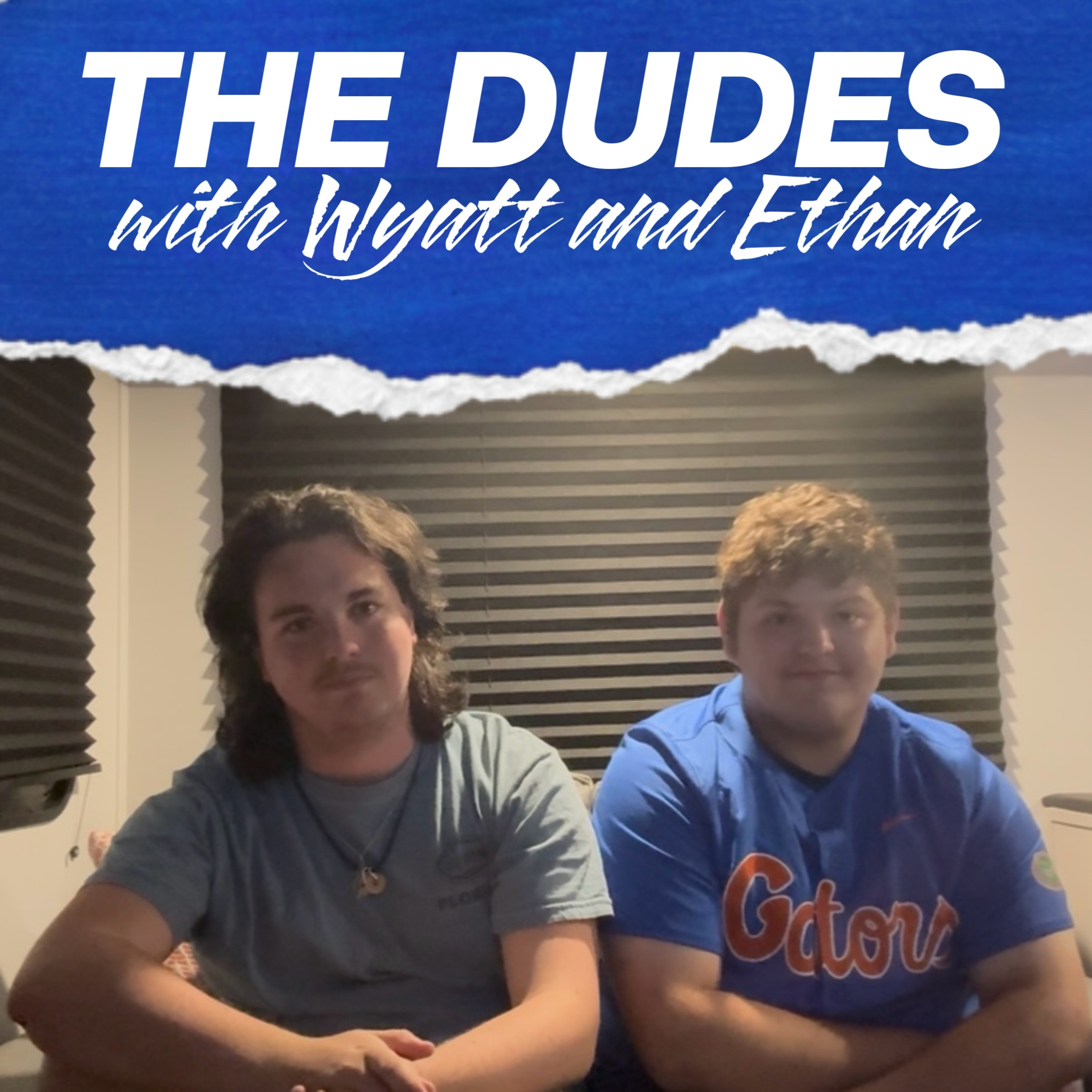 THE DUDES (with Wyatt and Ethan) podcast artwork