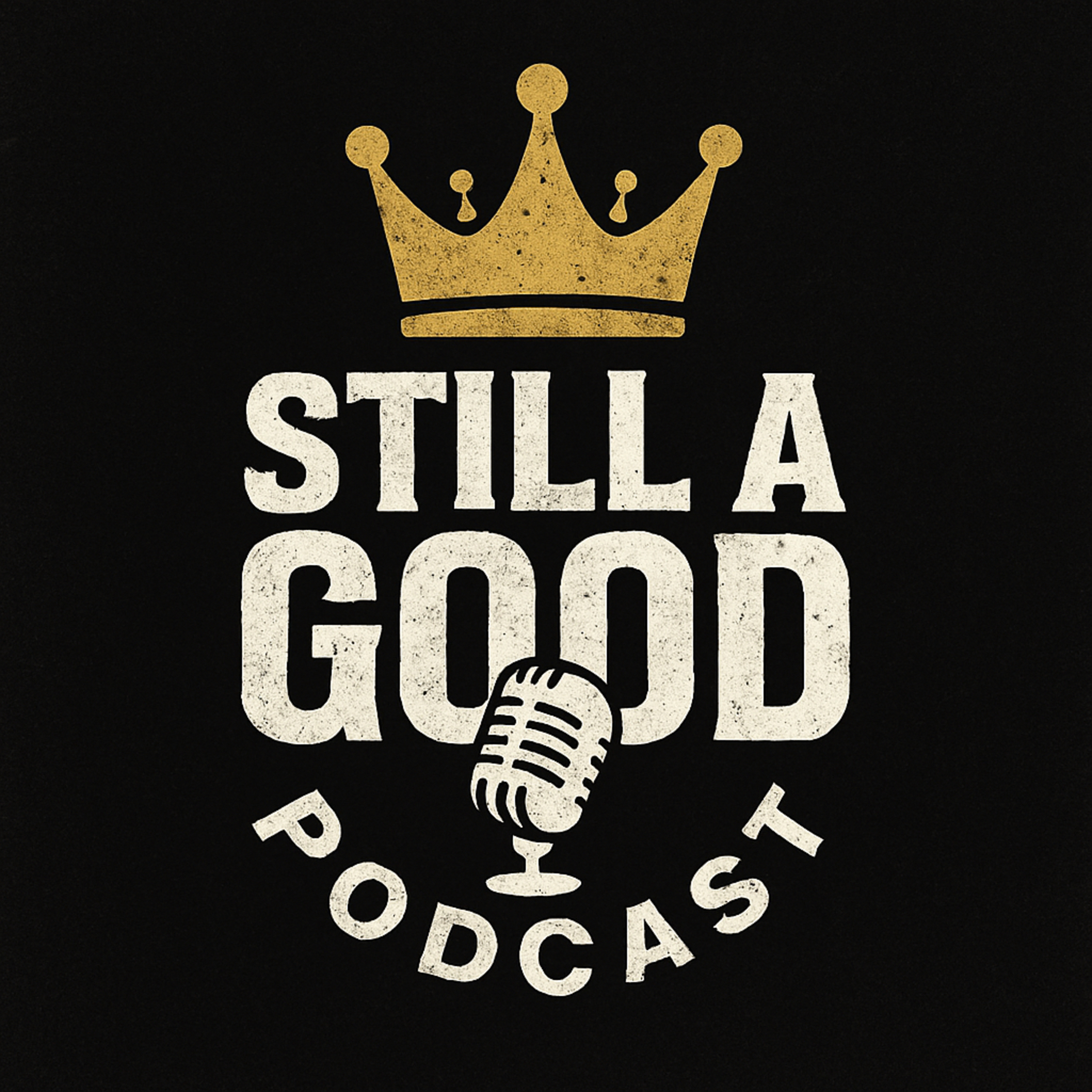 Still A Good Podcast podcast artwork