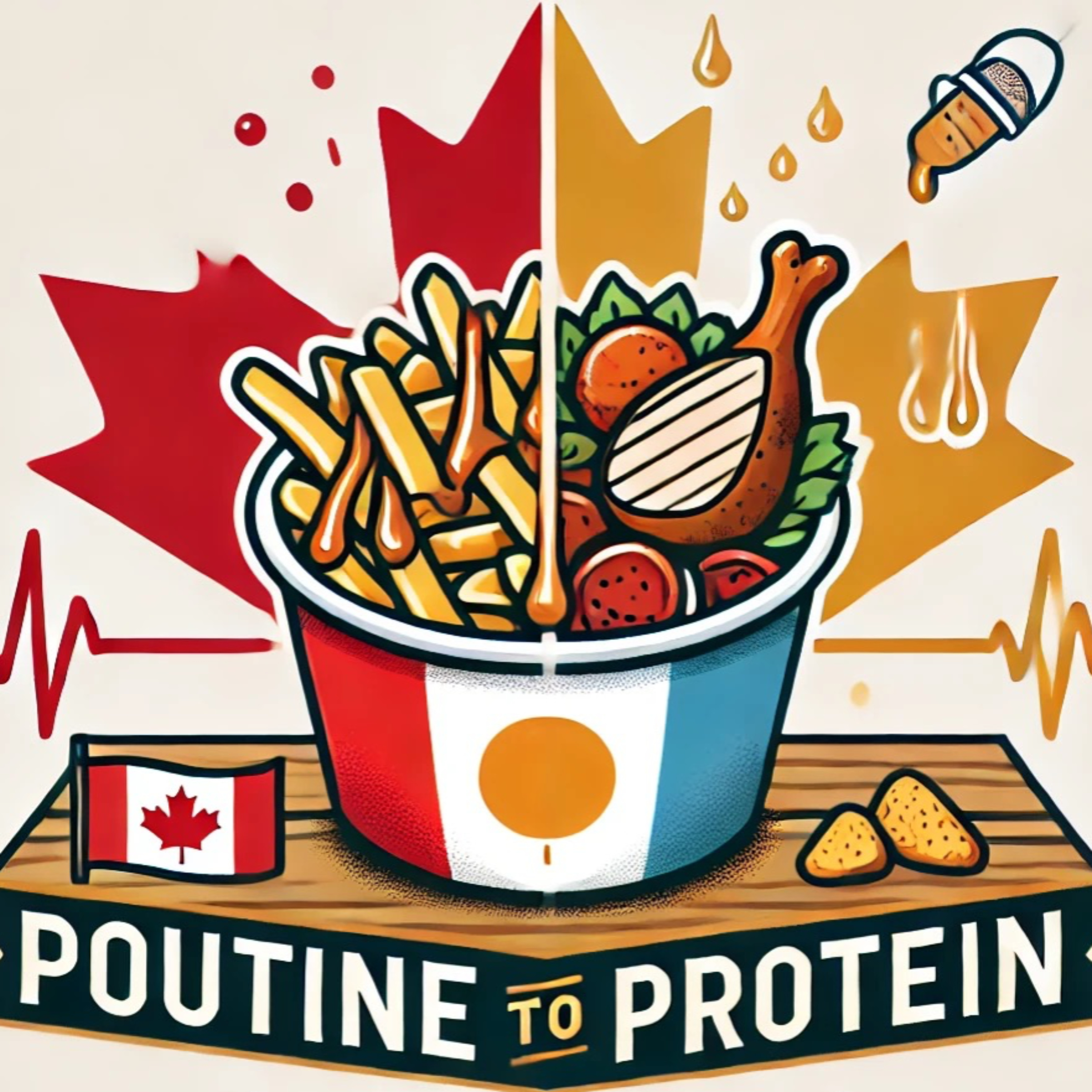 Poutine to Protein