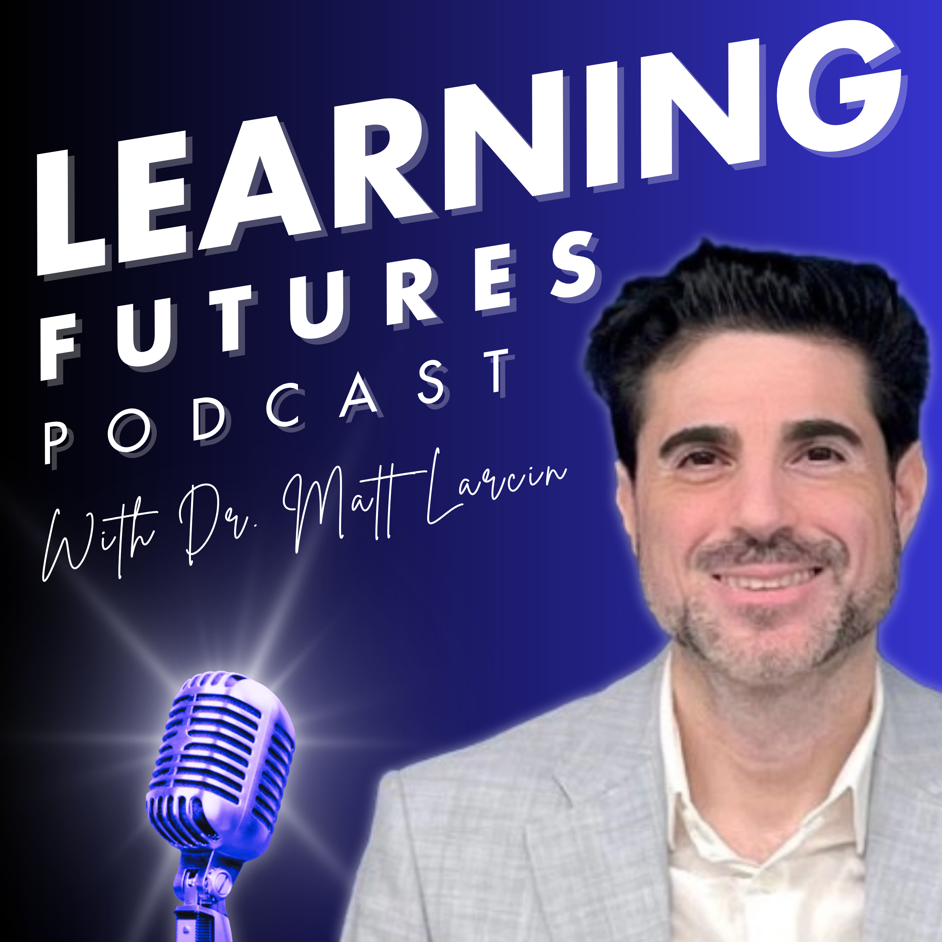 Learning Futures Podcast