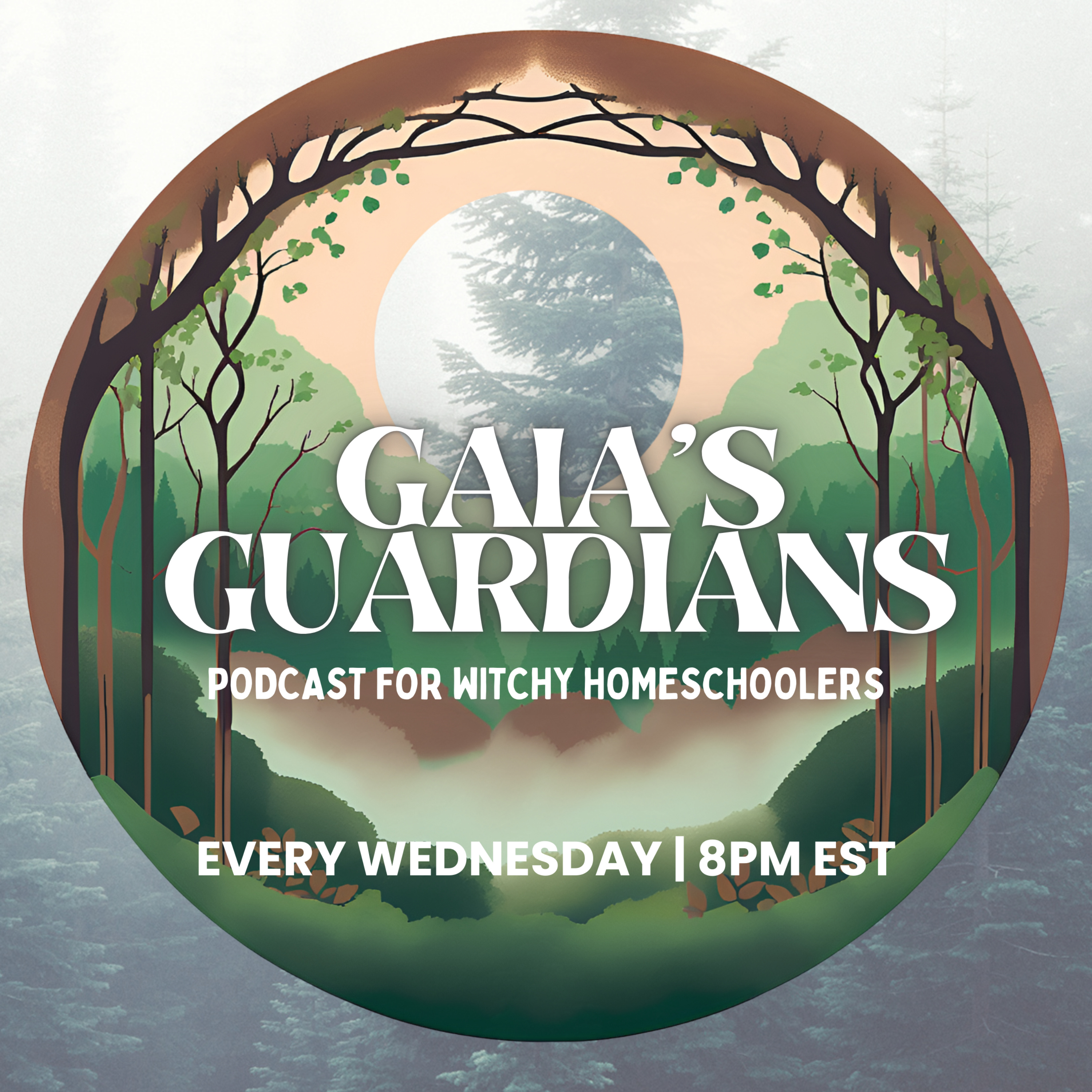 Gaia's Guardians: Witchy, Wild, and Intuitive Homeschooling podcast artwork