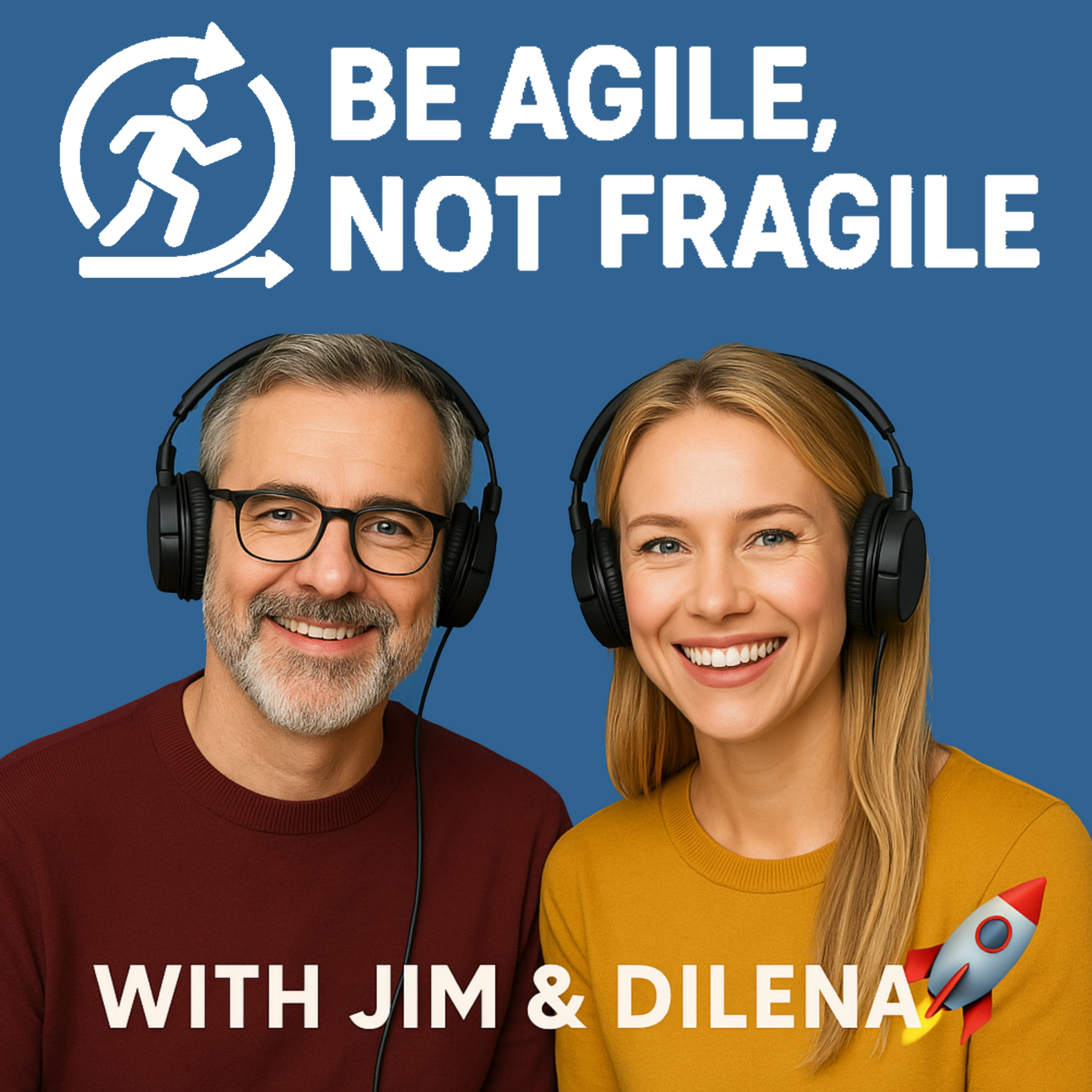 Be Agile, Not Fragile