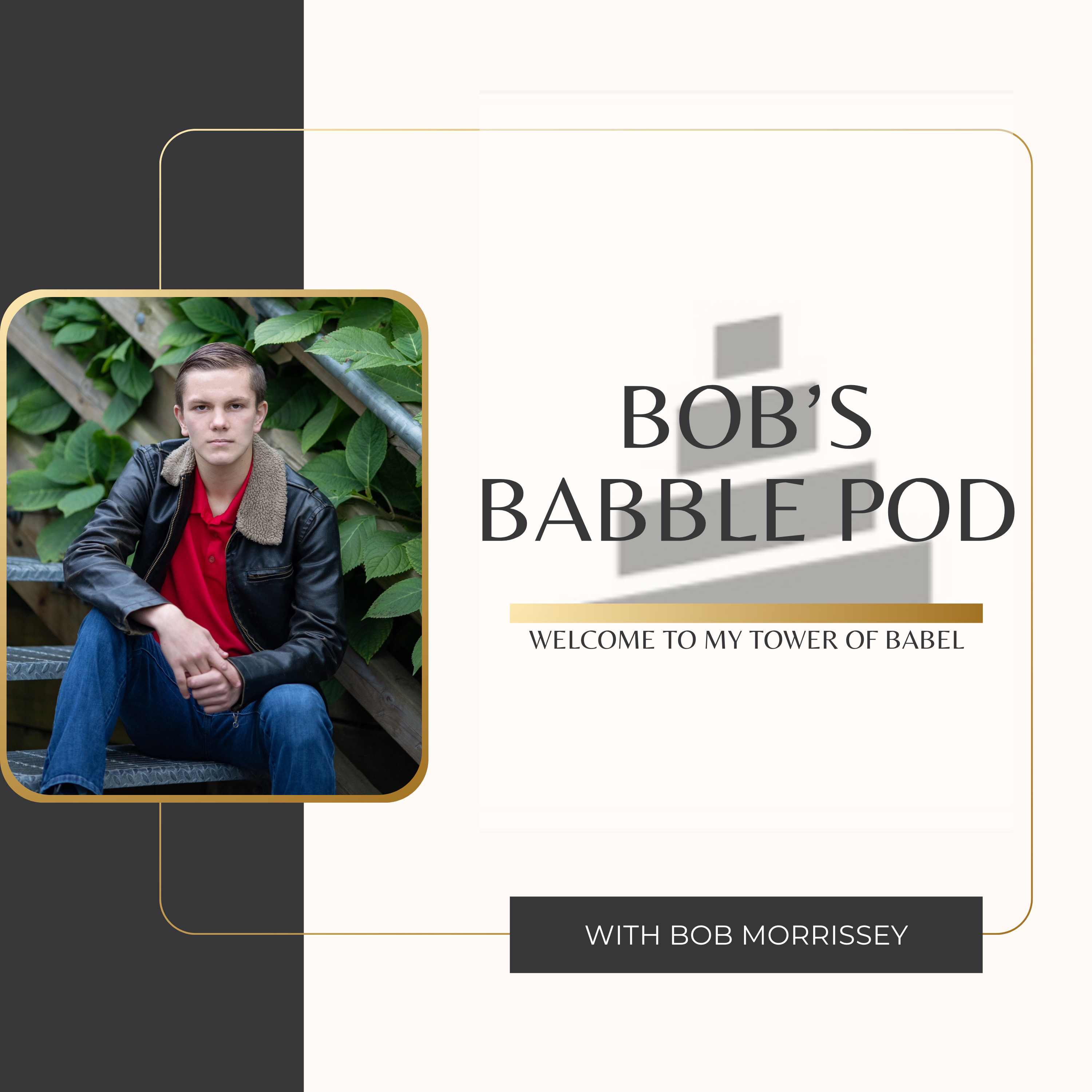 Bob’s Babble Podcast