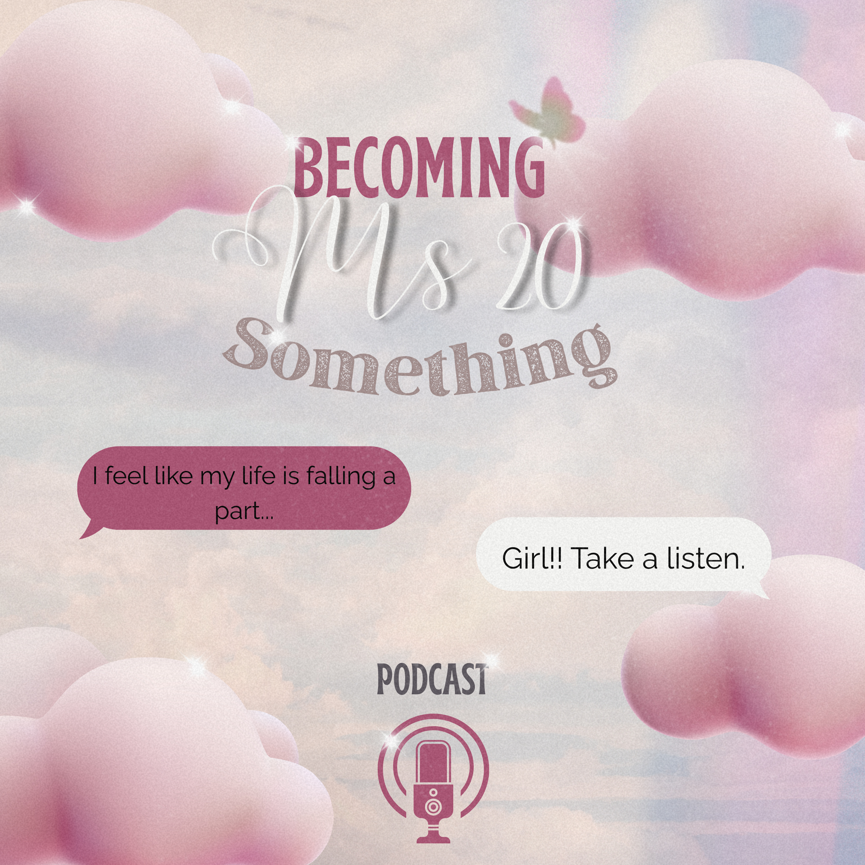 Becoming Ms 20 Something podcast artwork