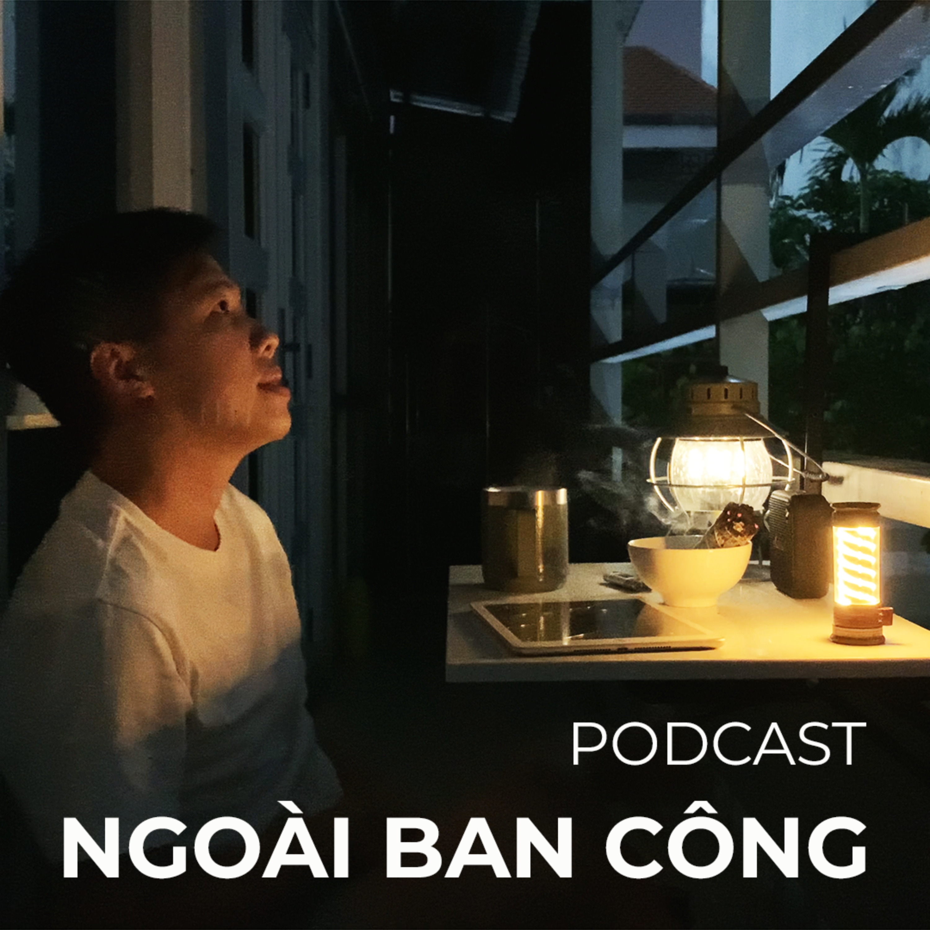 Ngoài Ban Công Podcast