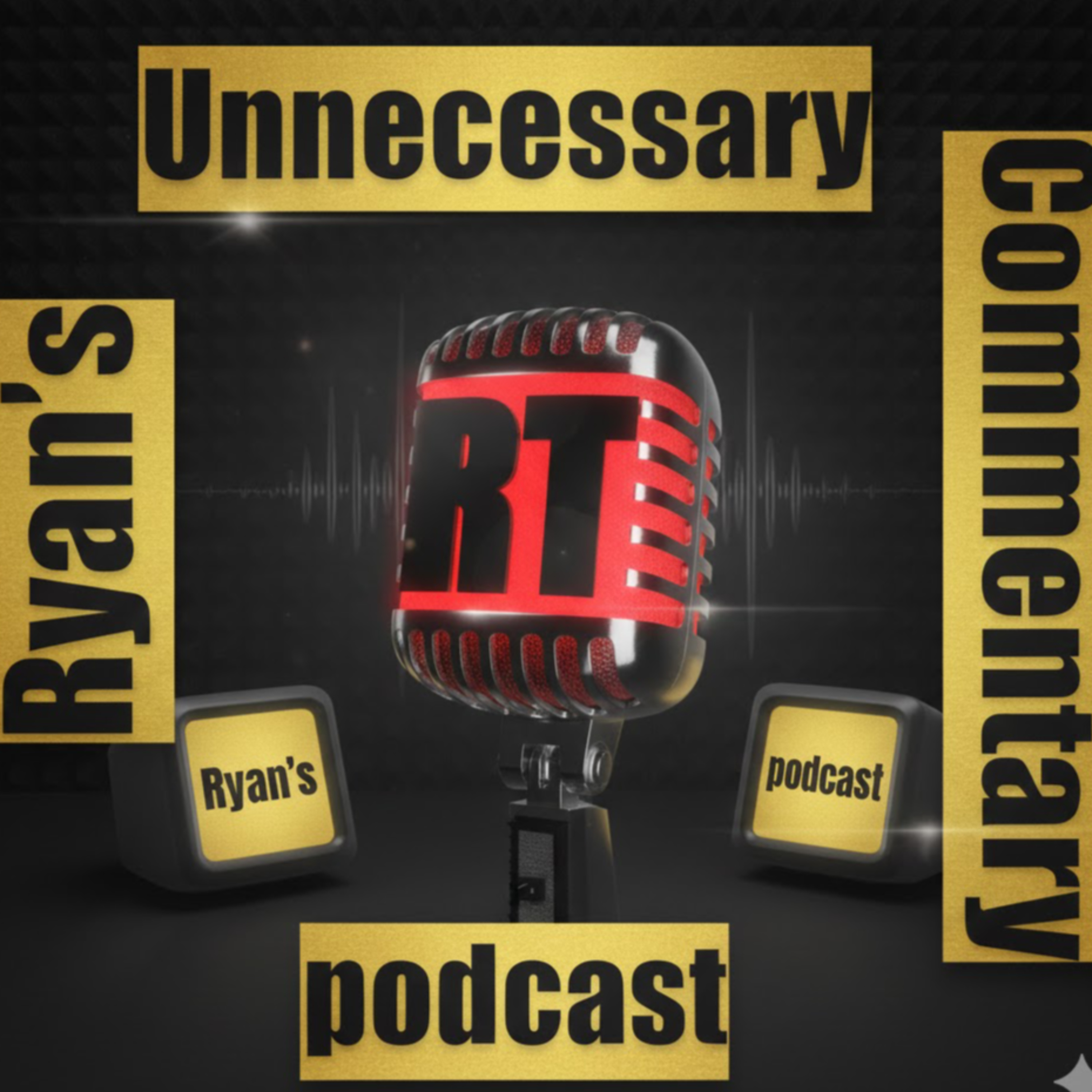 Ryan’s Unnecessary Commentary