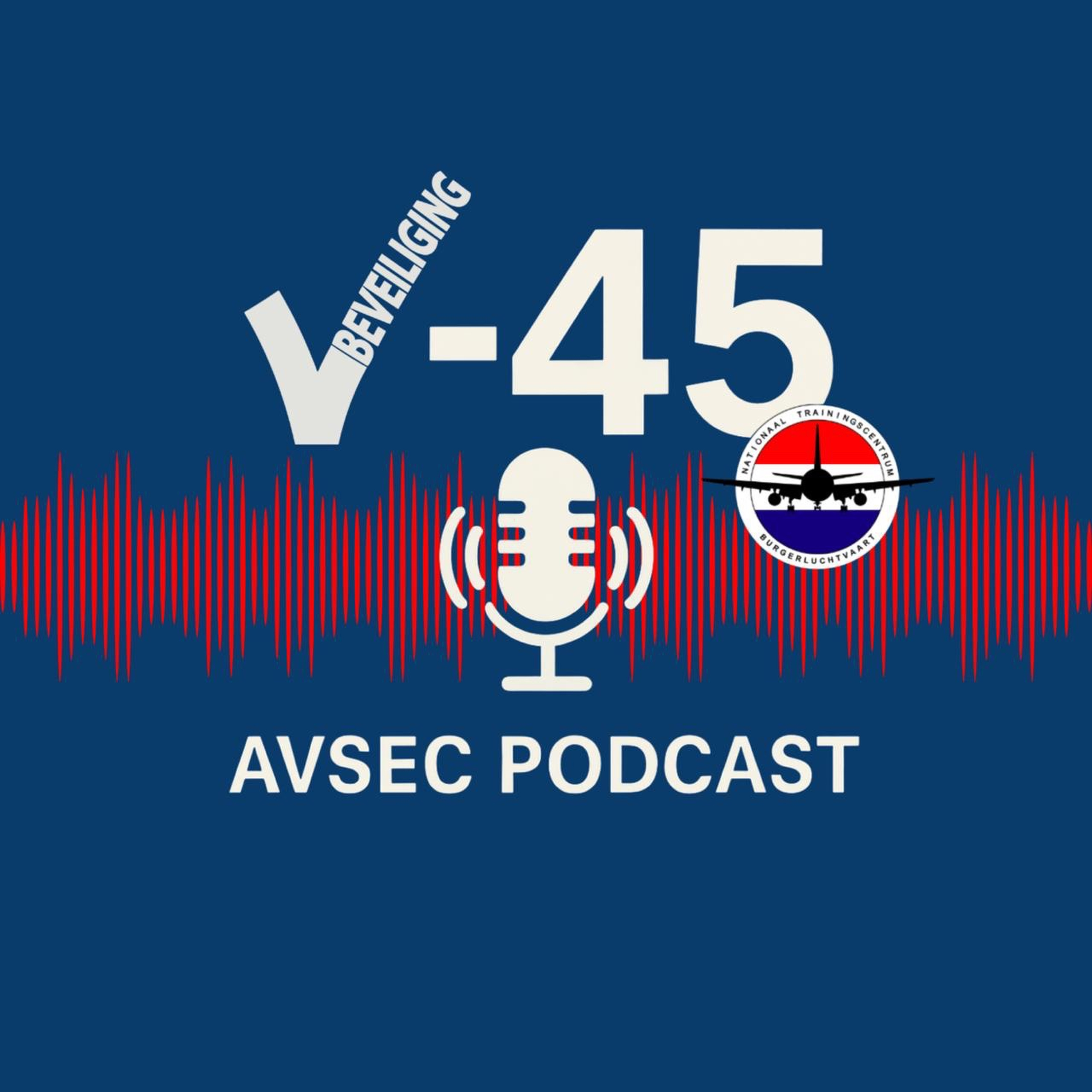 V-45 Podcast voor Luchthavenbeveiligers, beleidsmakers en toezichthouders