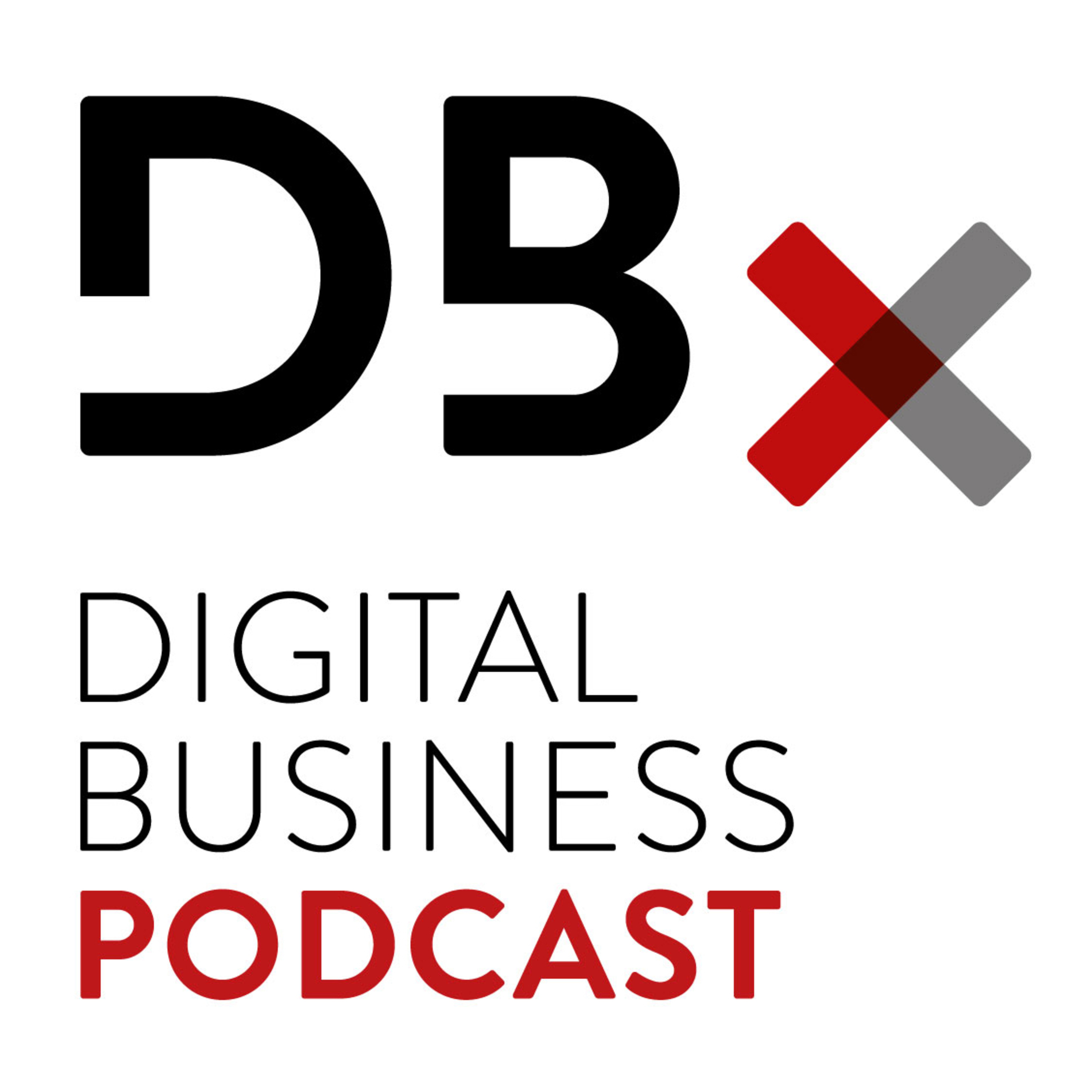 DBx | Digital Business Podcast – Innovation. Netzwerke. Zukunft.