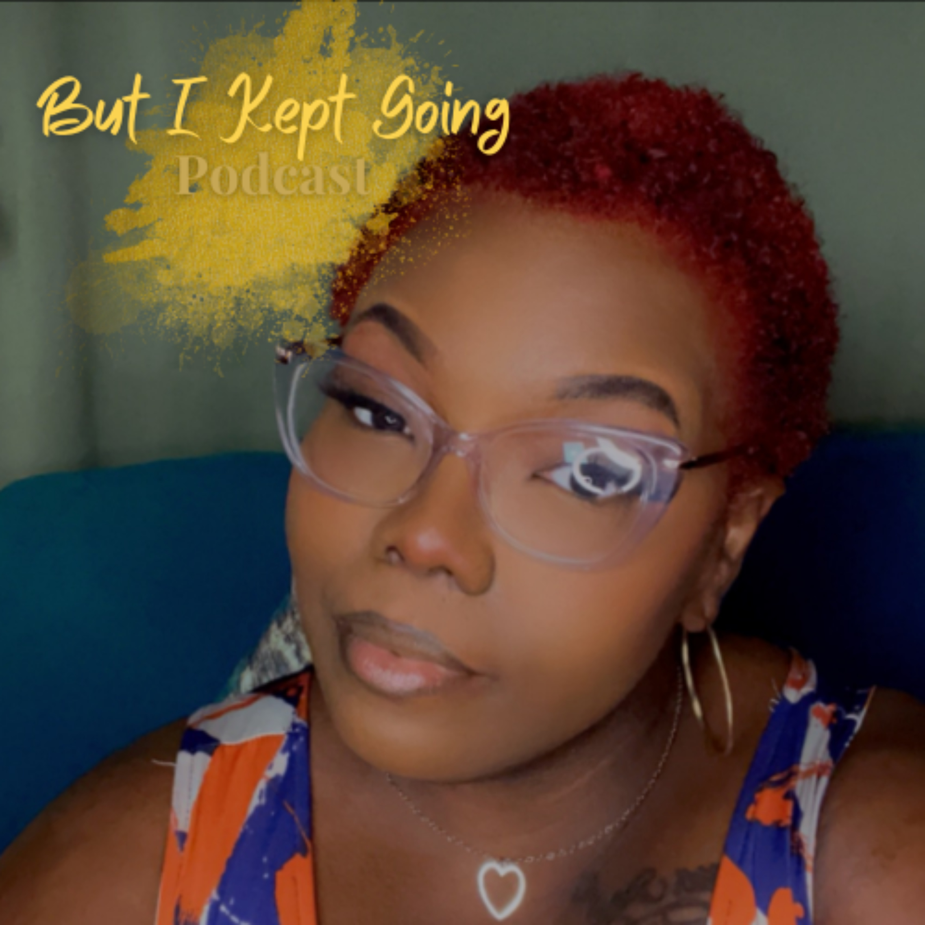 But I Kept Going podcast artwork