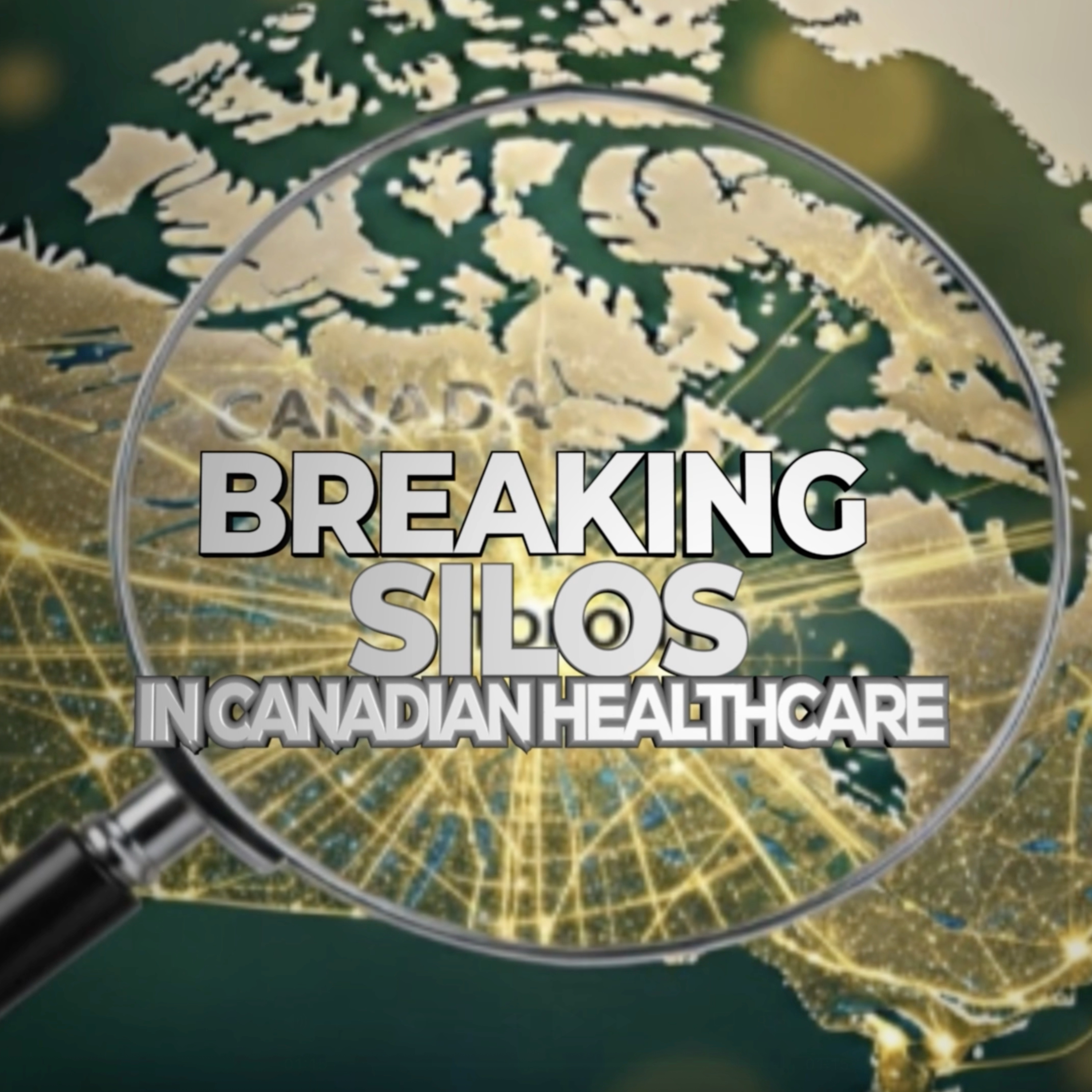 Breaking Silos in Canadian Healthcare