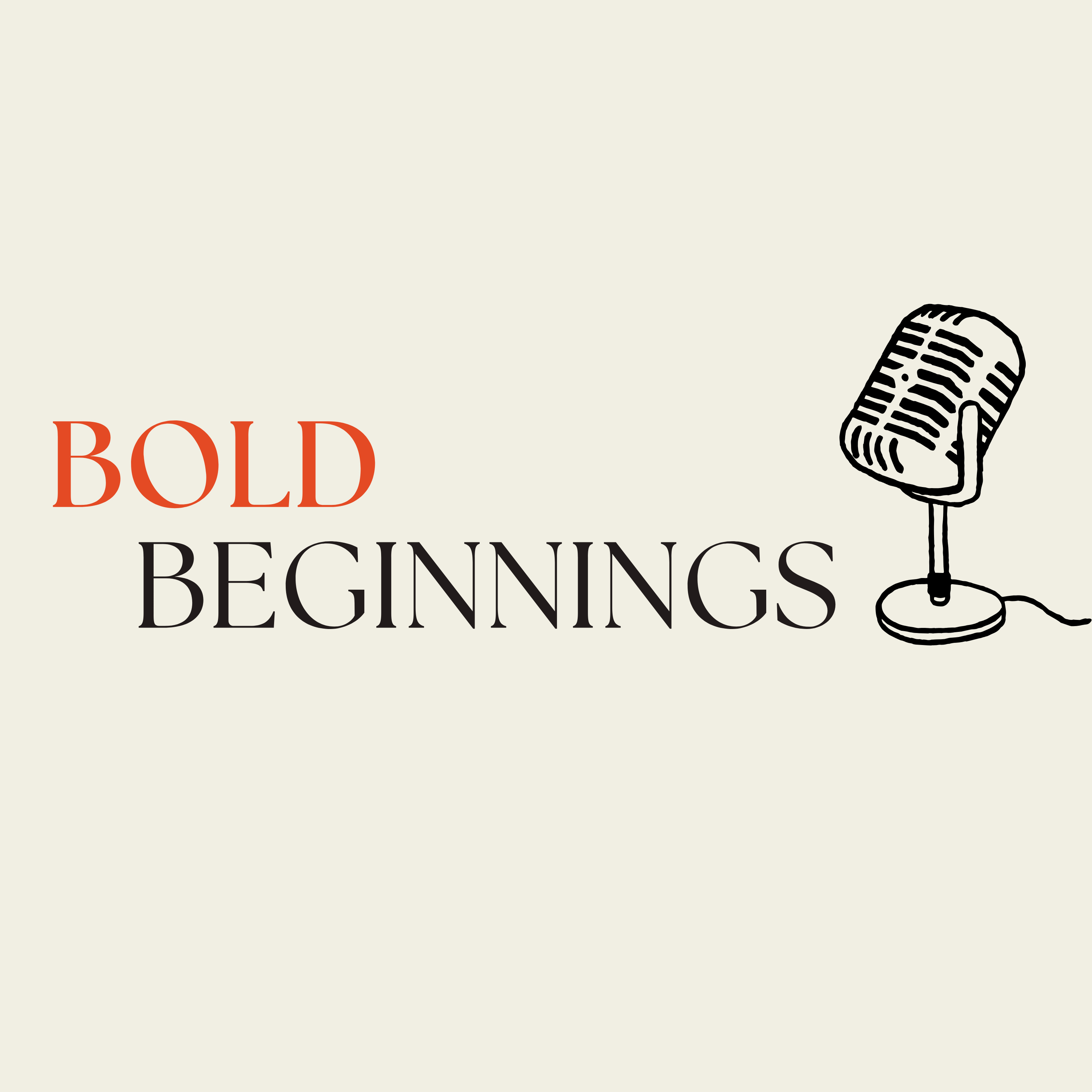 Bold Beginnings