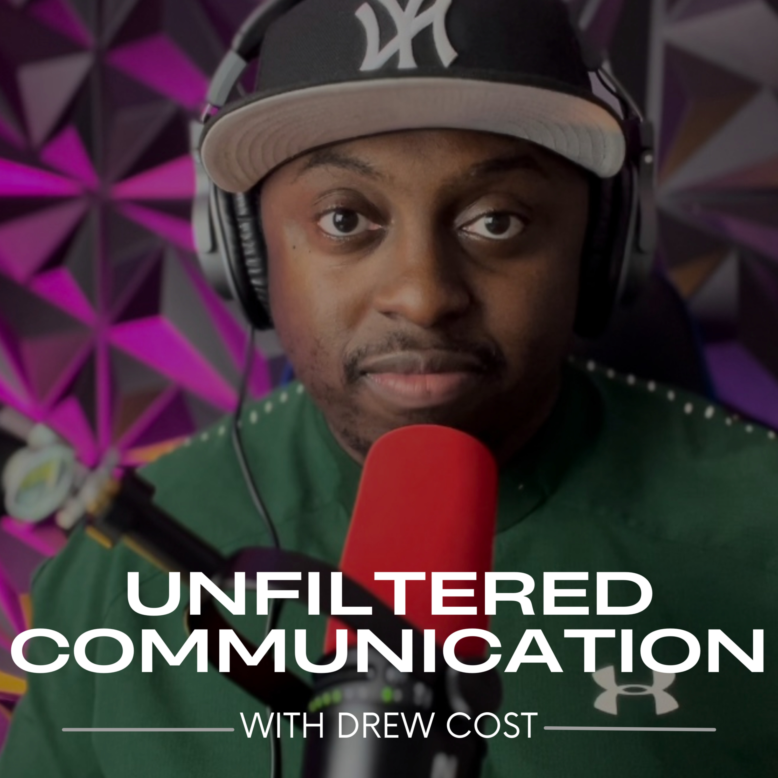 Unfiltered Communication With Drew Cost podcast artwork