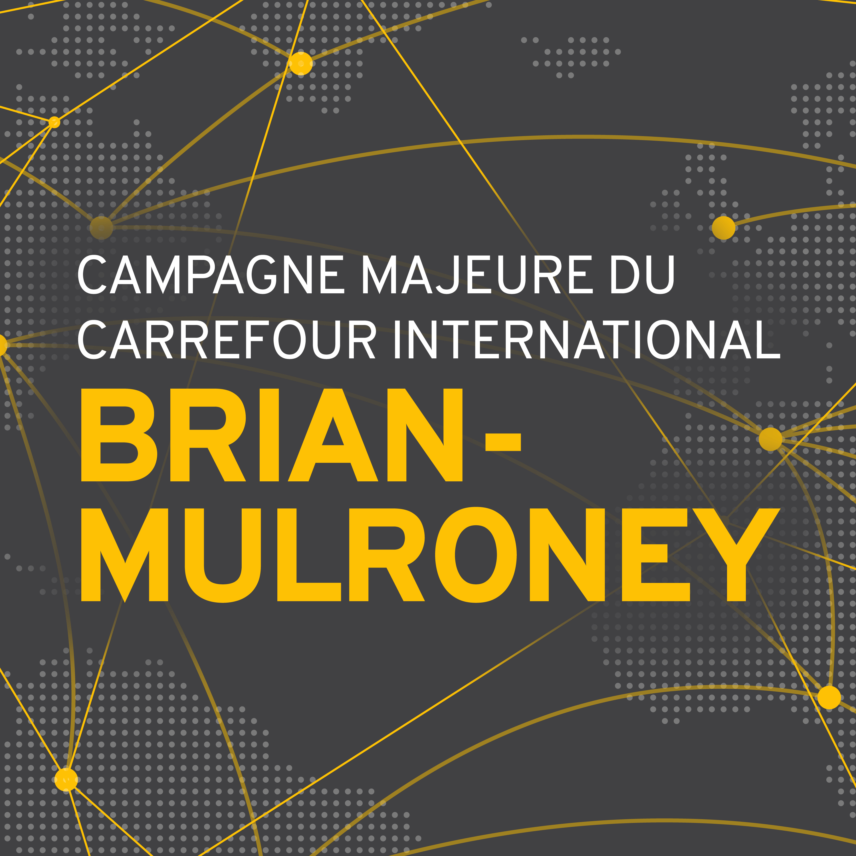Campagne majeure du Carrefour international Brian-Mulroney podcast artwork