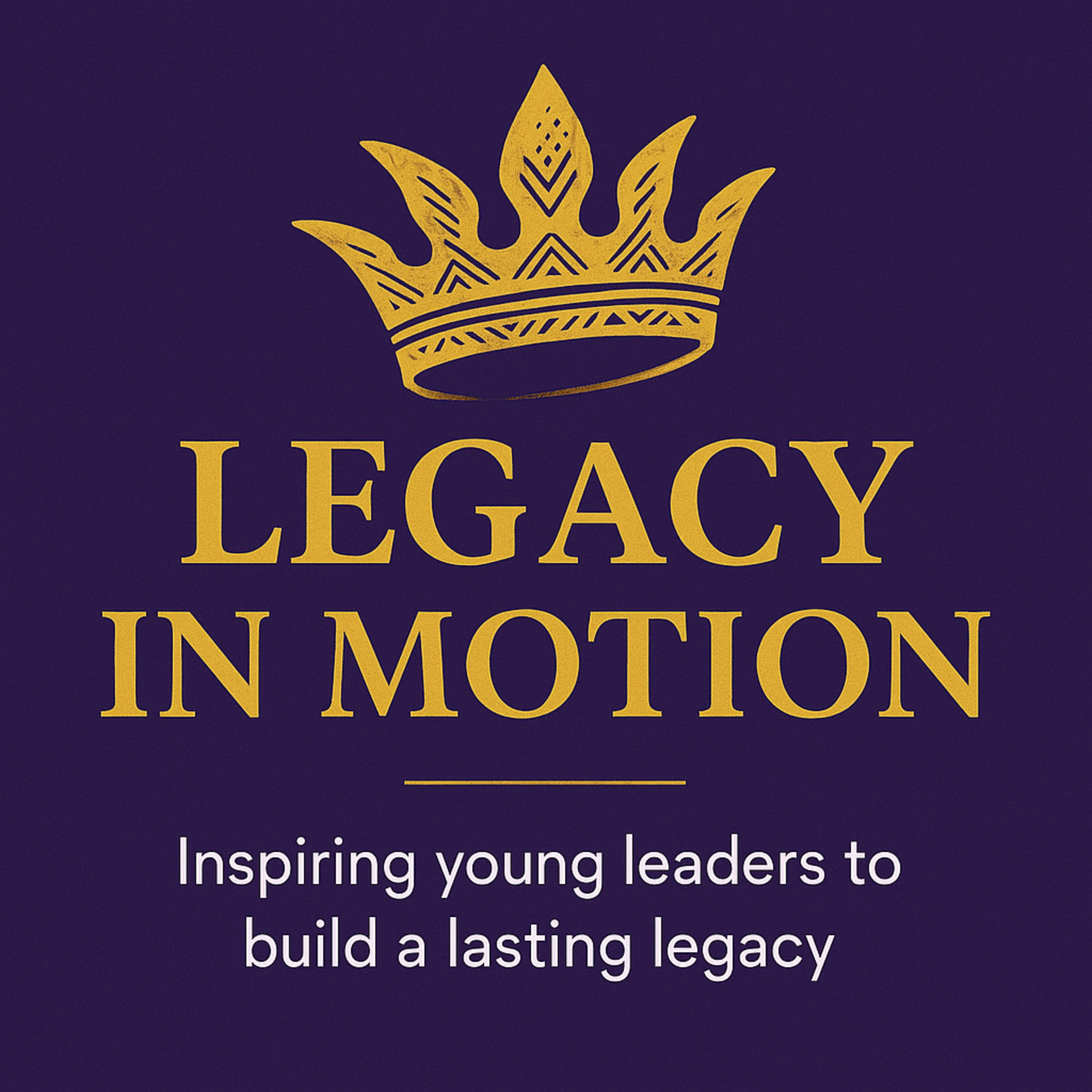 Legacies In Motion podcast artwork