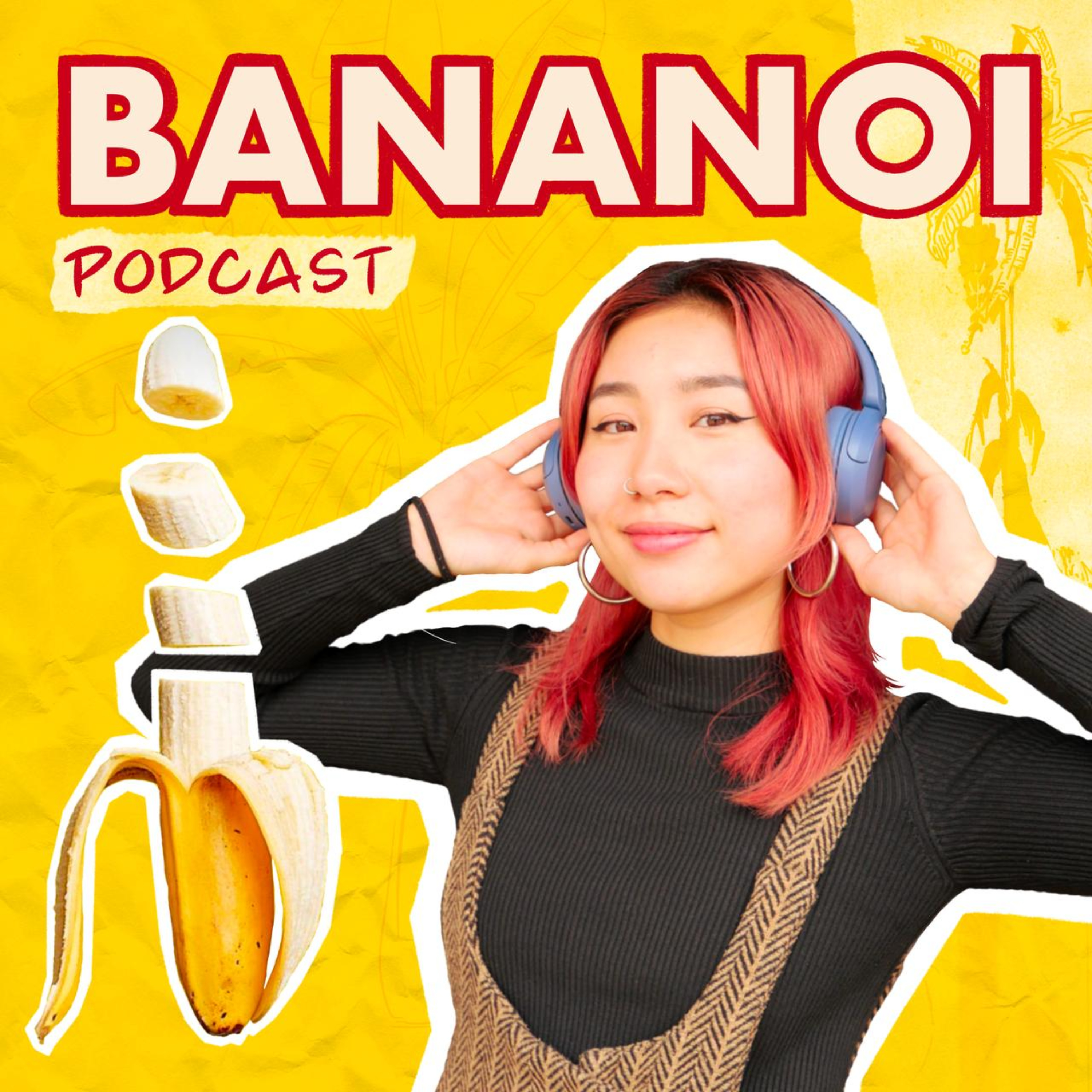 Bananoi Podcast podcast artwork