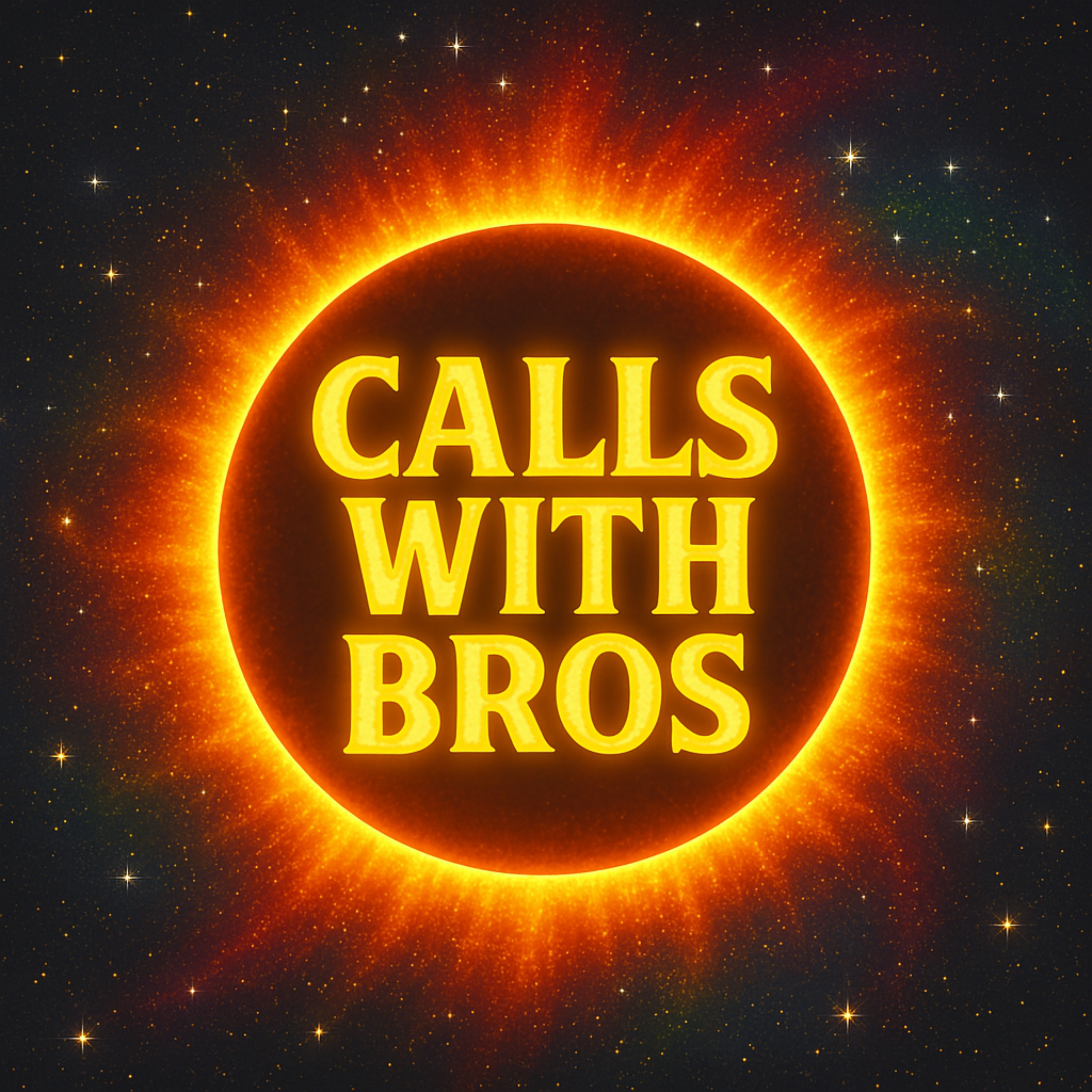Calls With Bros