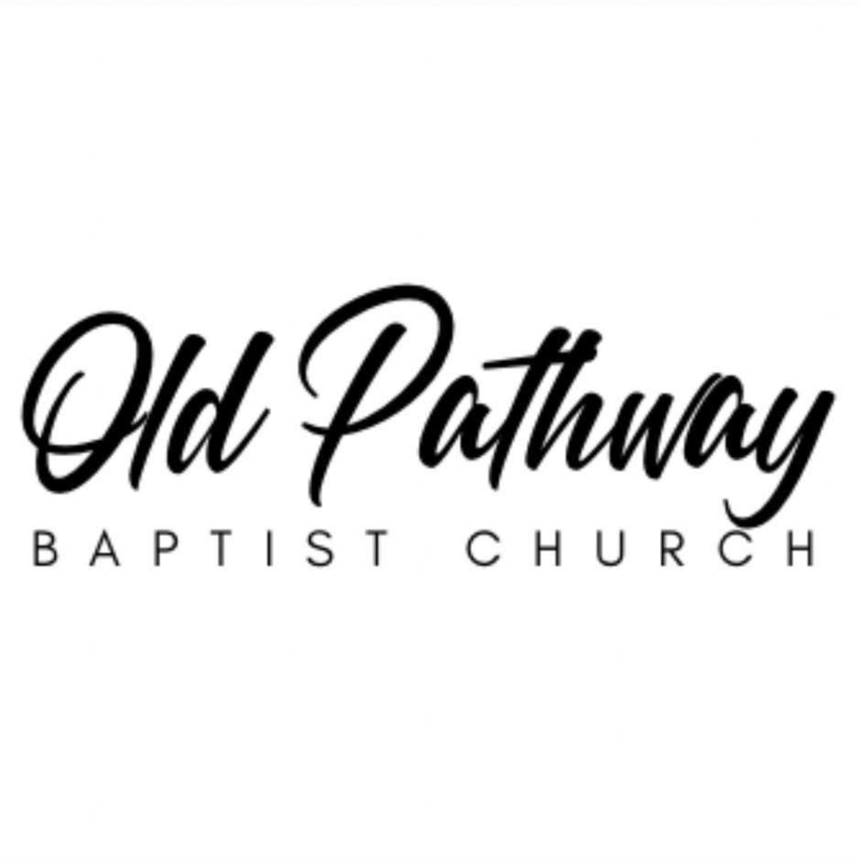 Old Pathway Baptist church Youth group podcast artwork