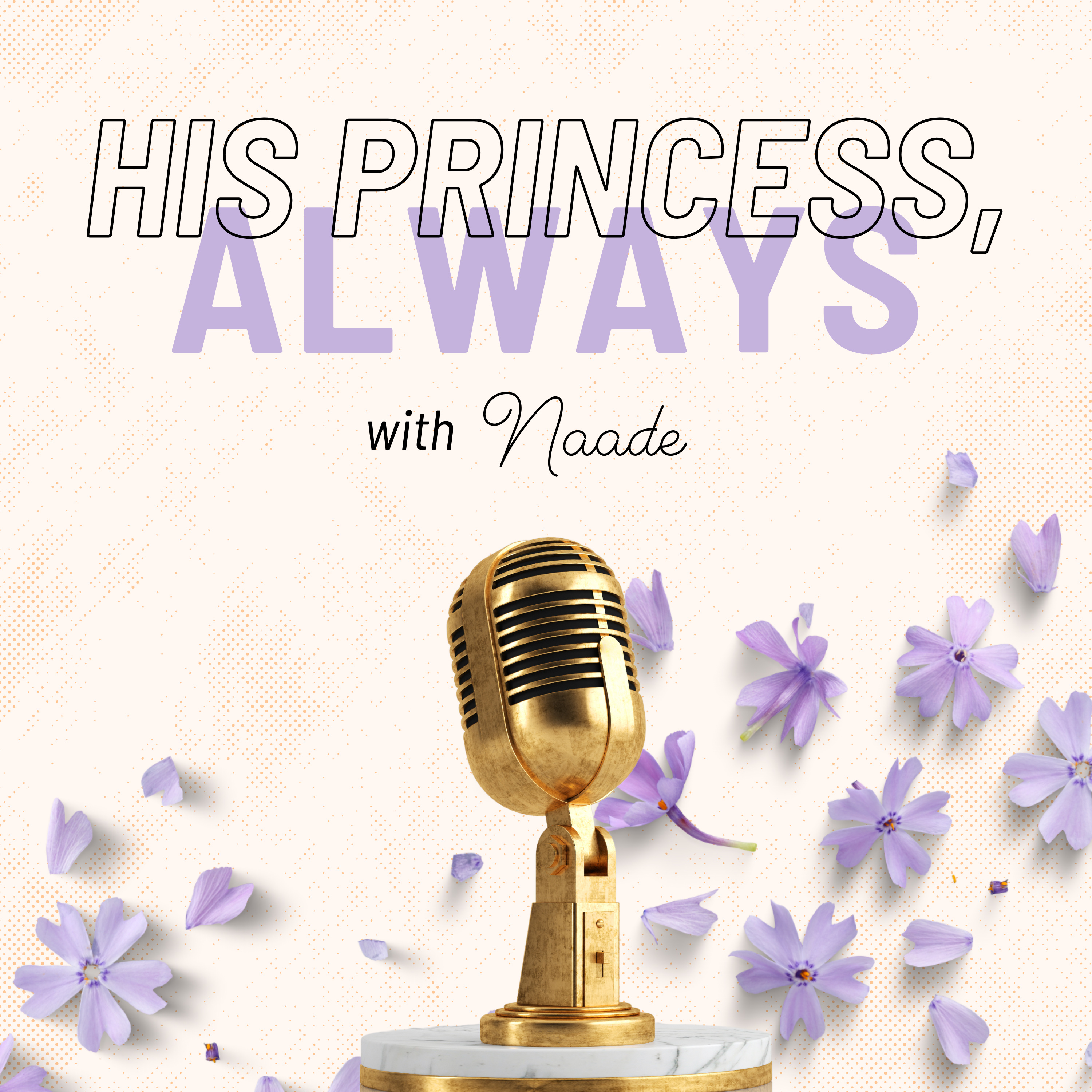 His Princess, Always podcast artwork