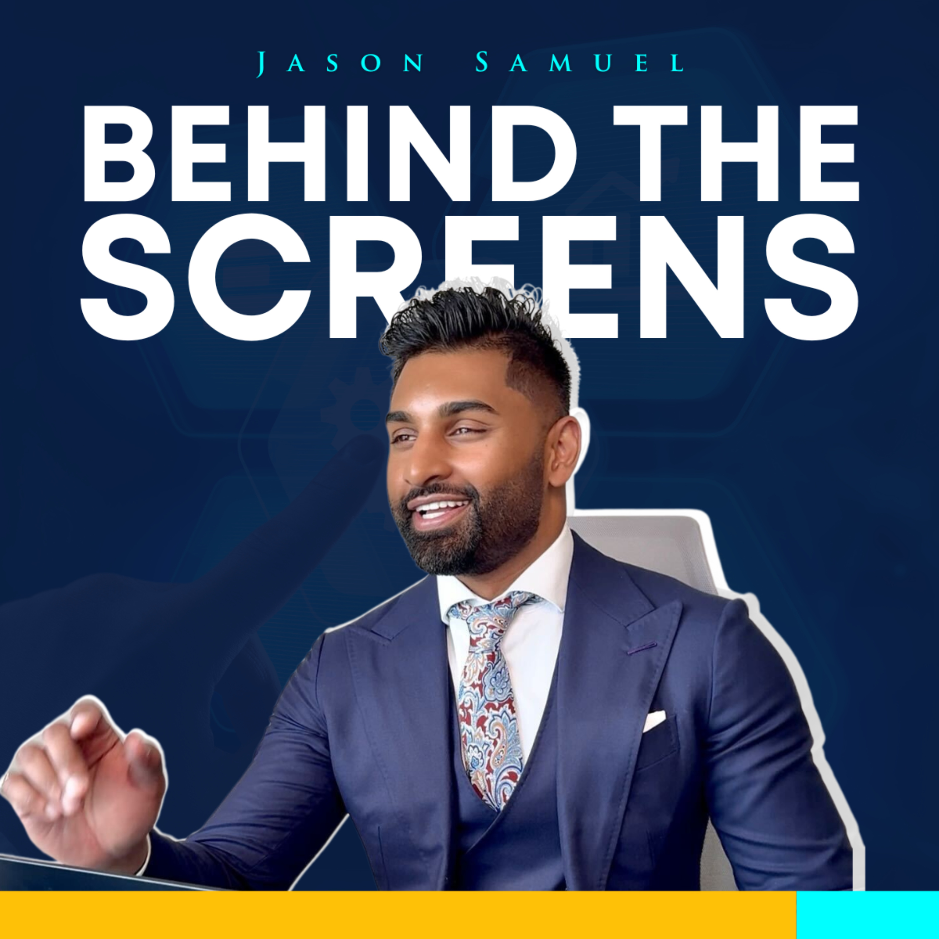 Behind The Screens with Jason Samuel