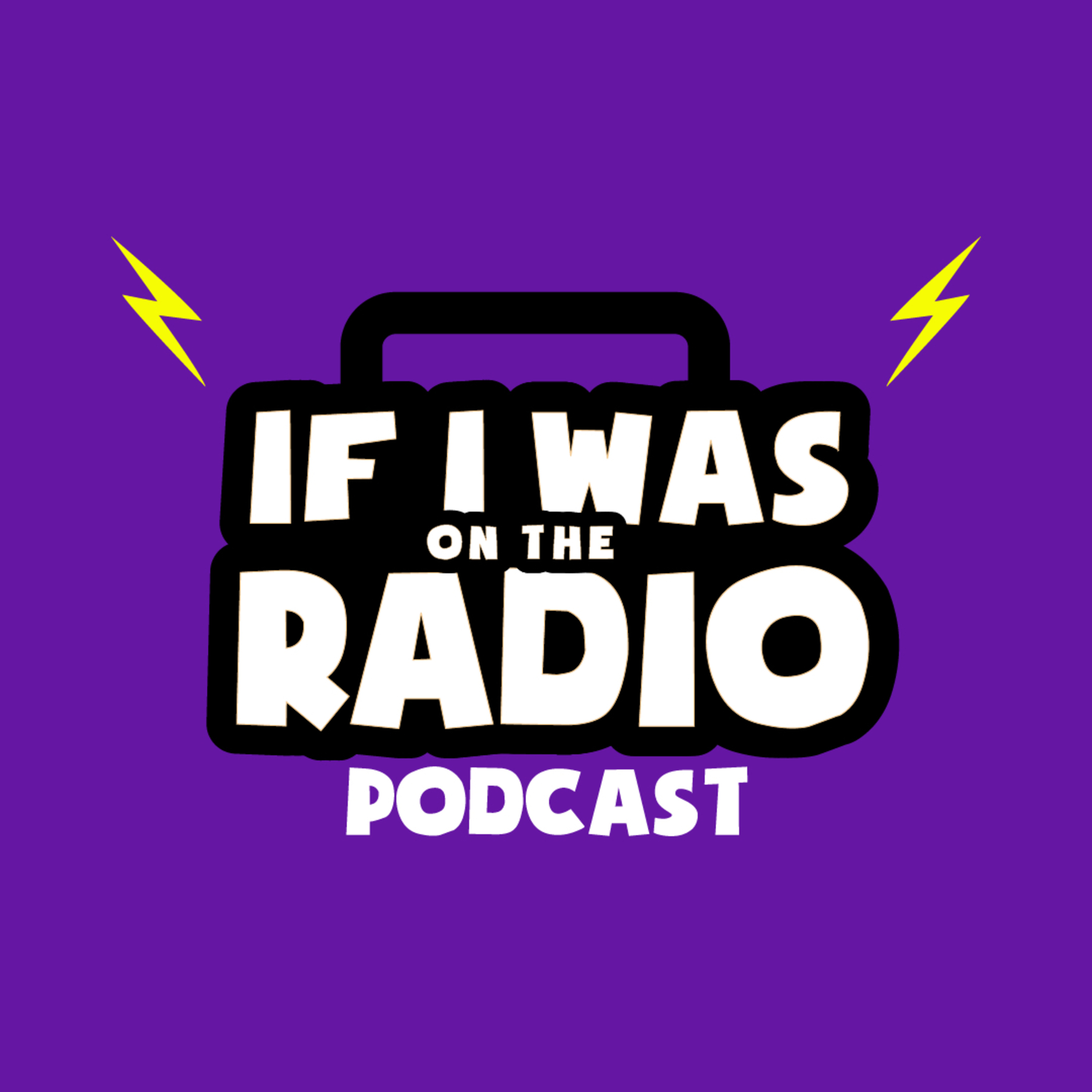 If I Was On The Radio