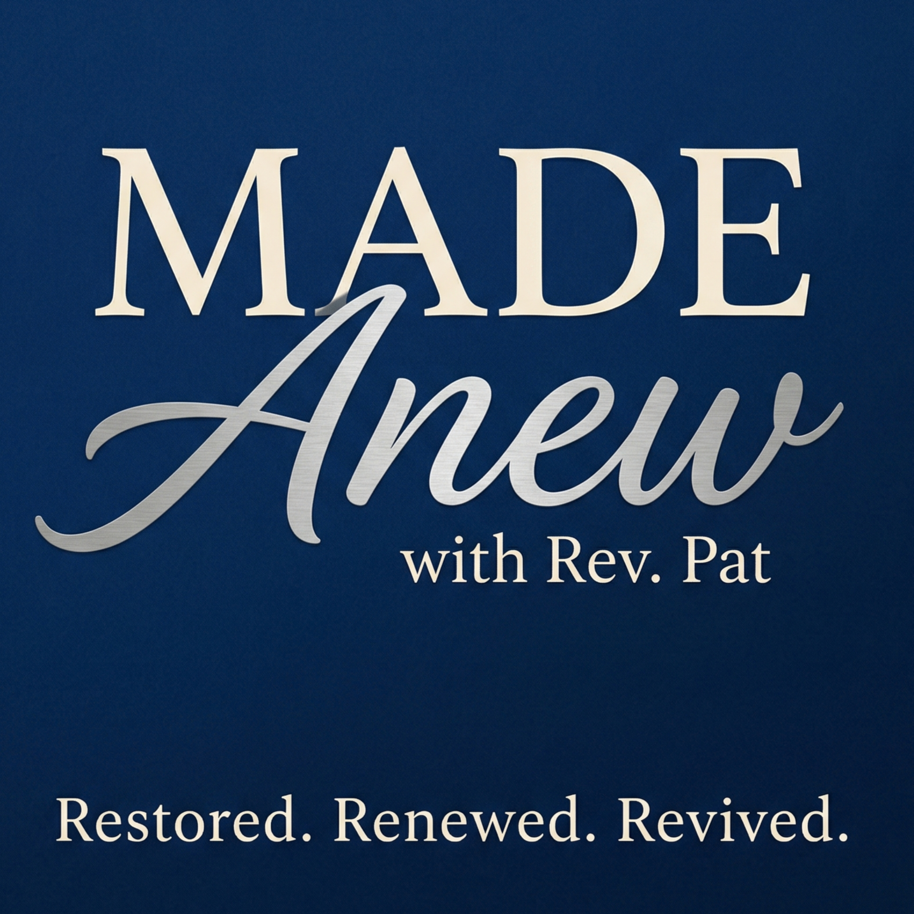 Made Anew with Rev. Pat podcast artwork