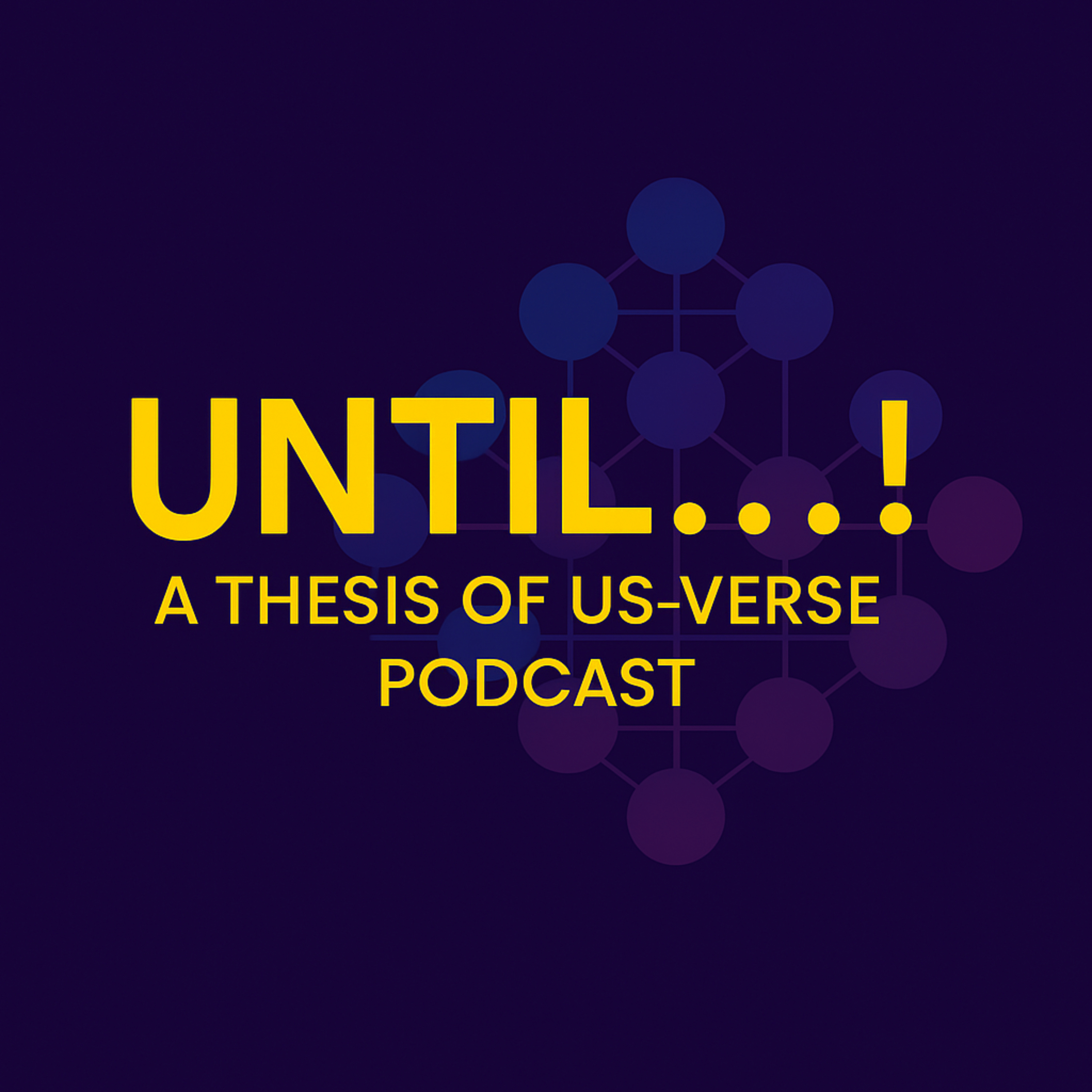 Until...!
