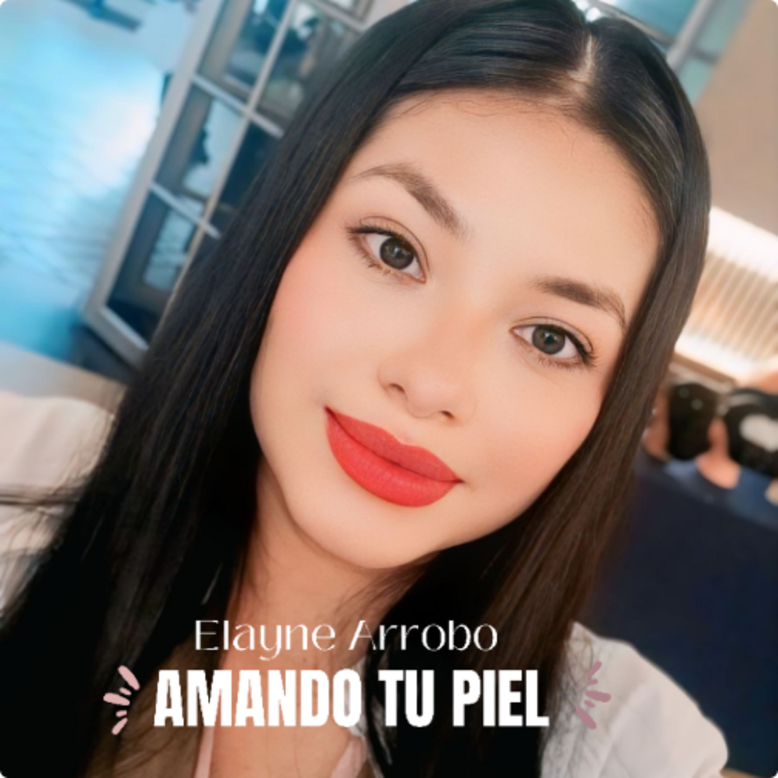 Amando Tu Piel Con Elayne Arrobo cover art