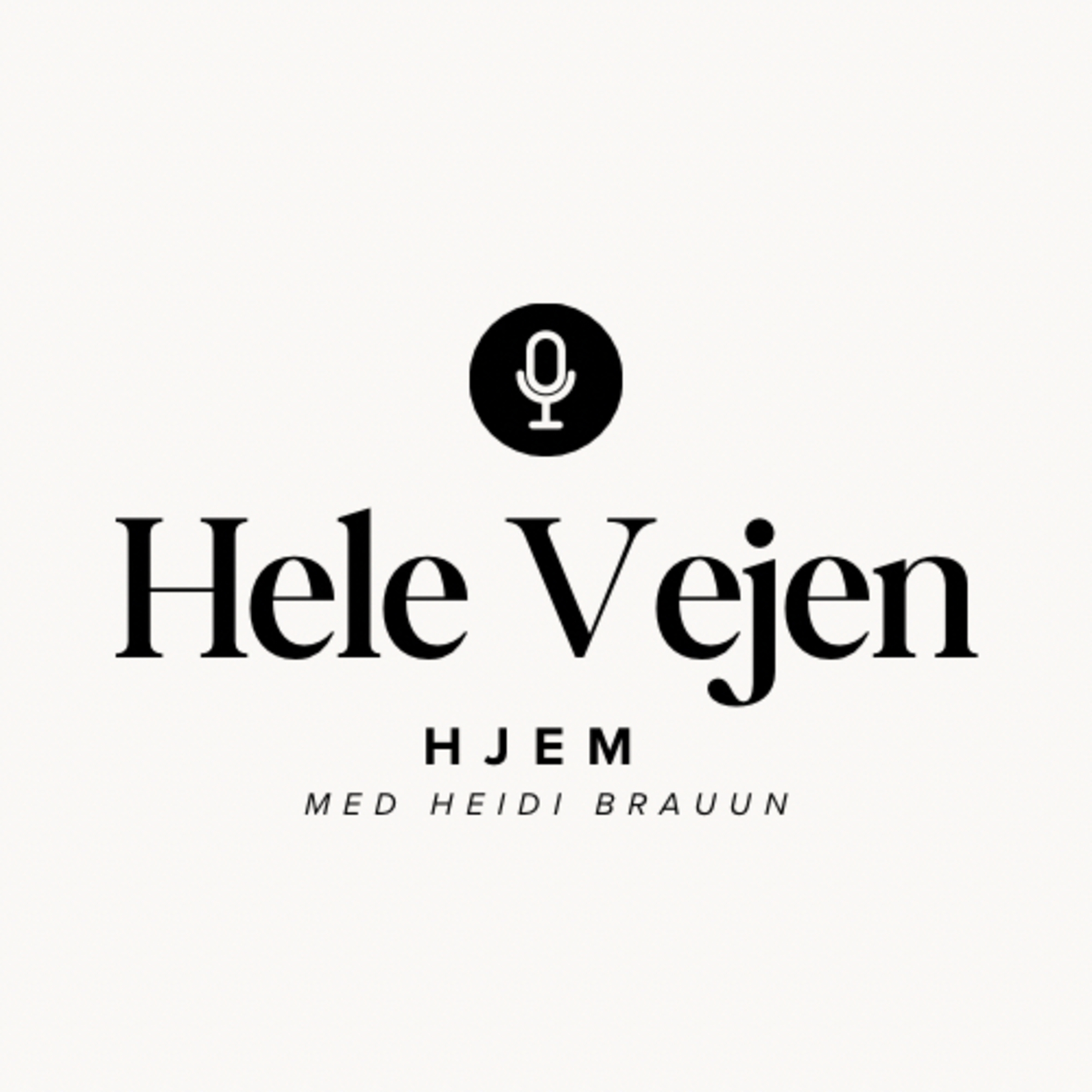 Hele vejen hjem - med Heidi Brauun af Heidi Brauun