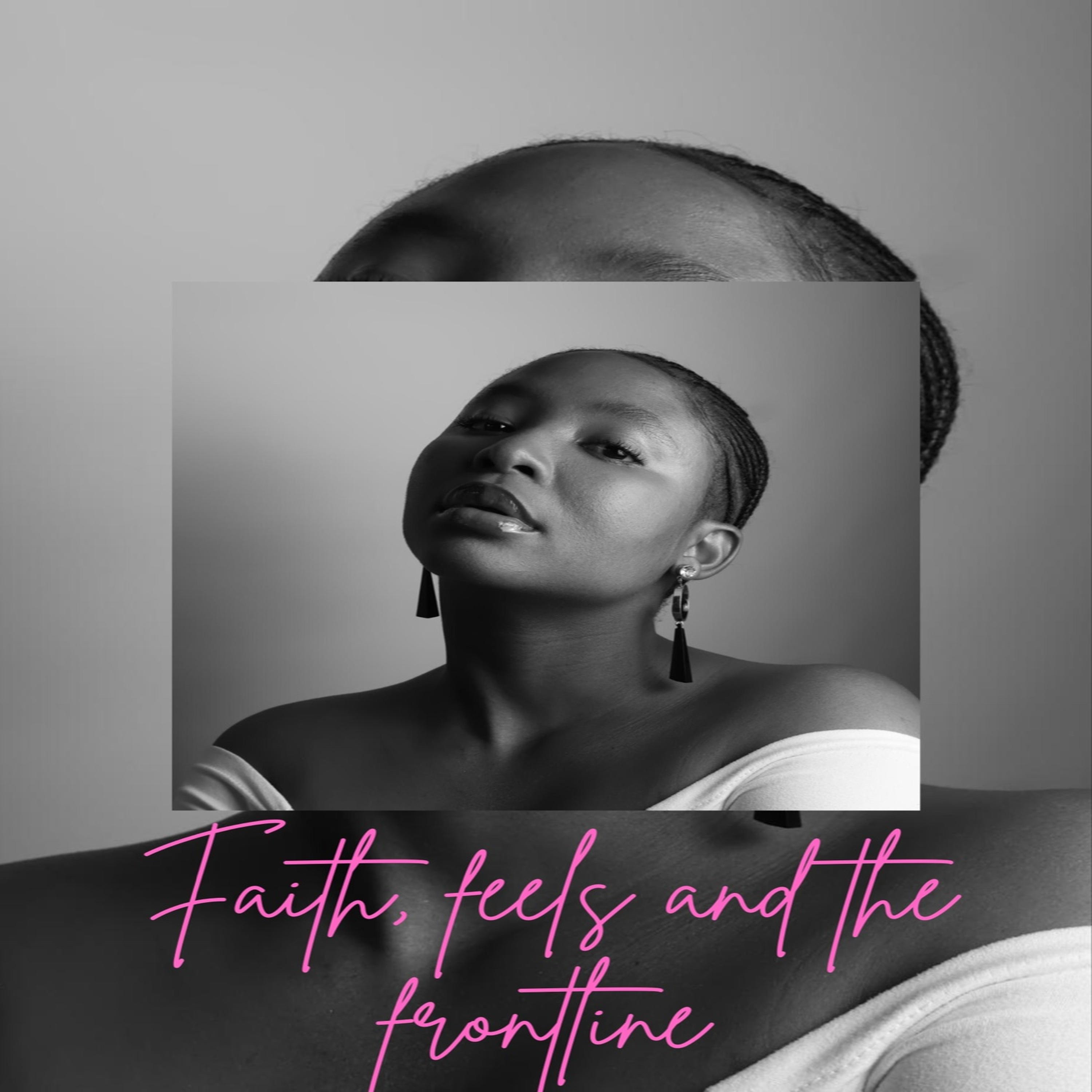 Faith, Feels and the Frontline podcast artwork