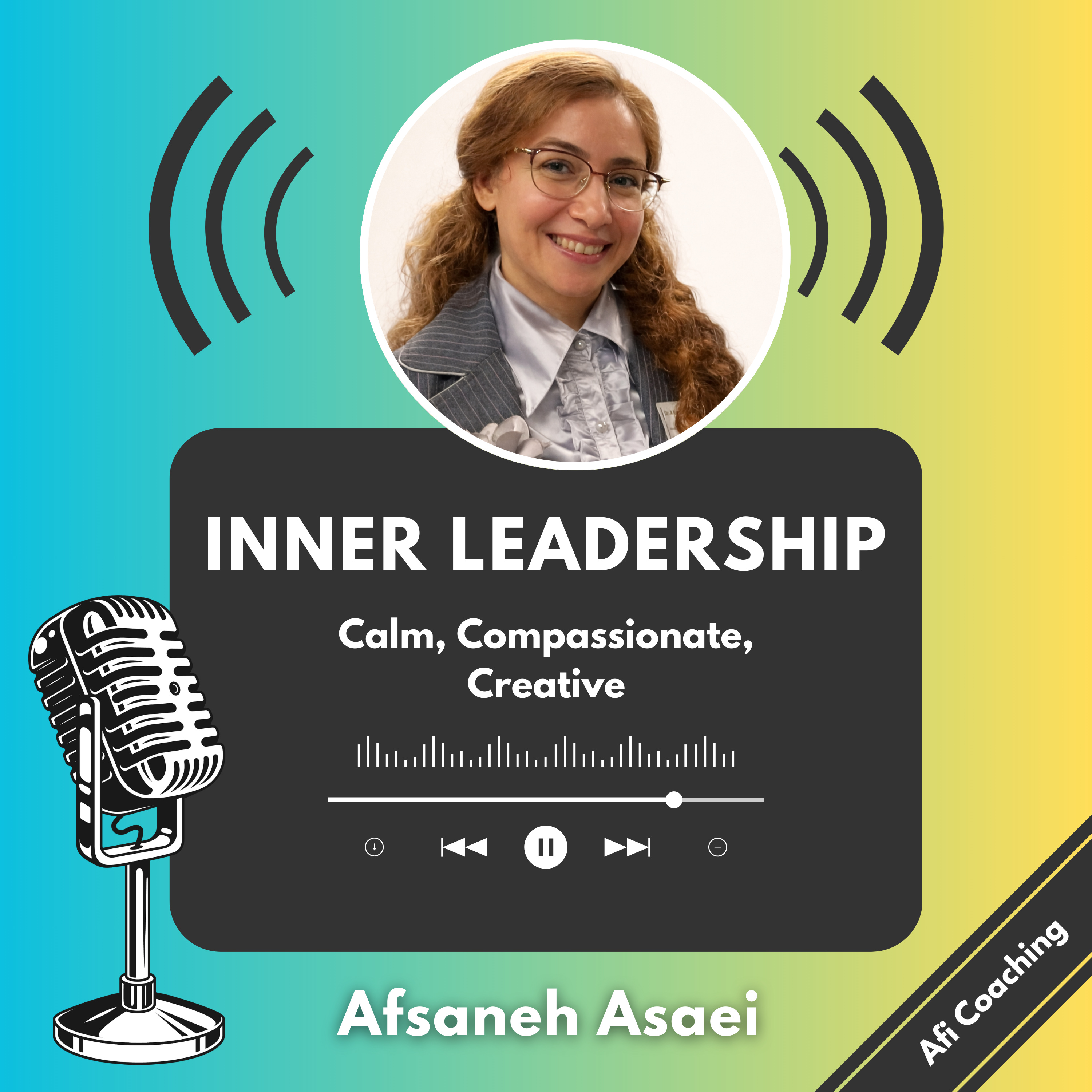 Inner Leadership: Calm, Compassionate, and Creative