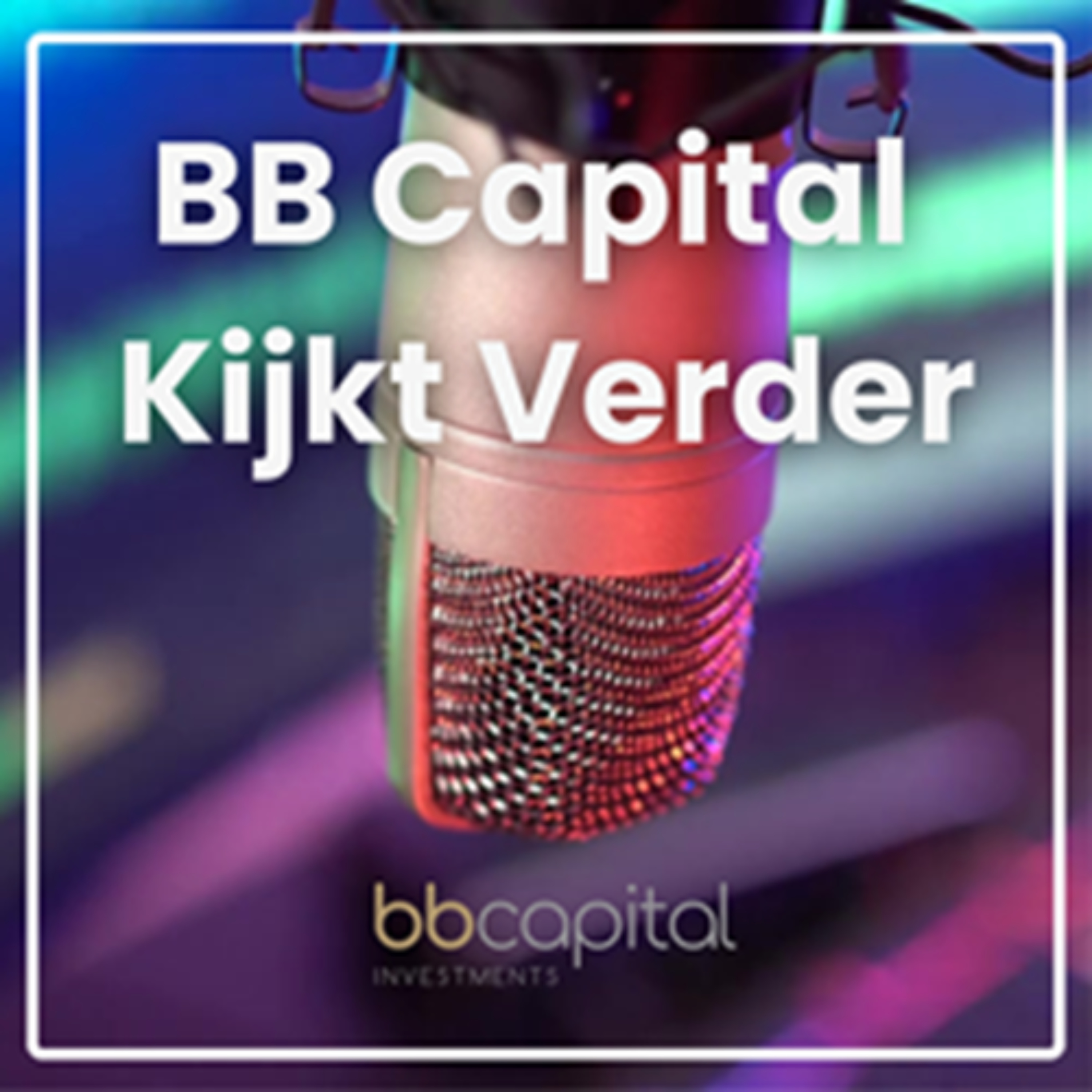 BB Capital Kijkt Verder podcast artwork