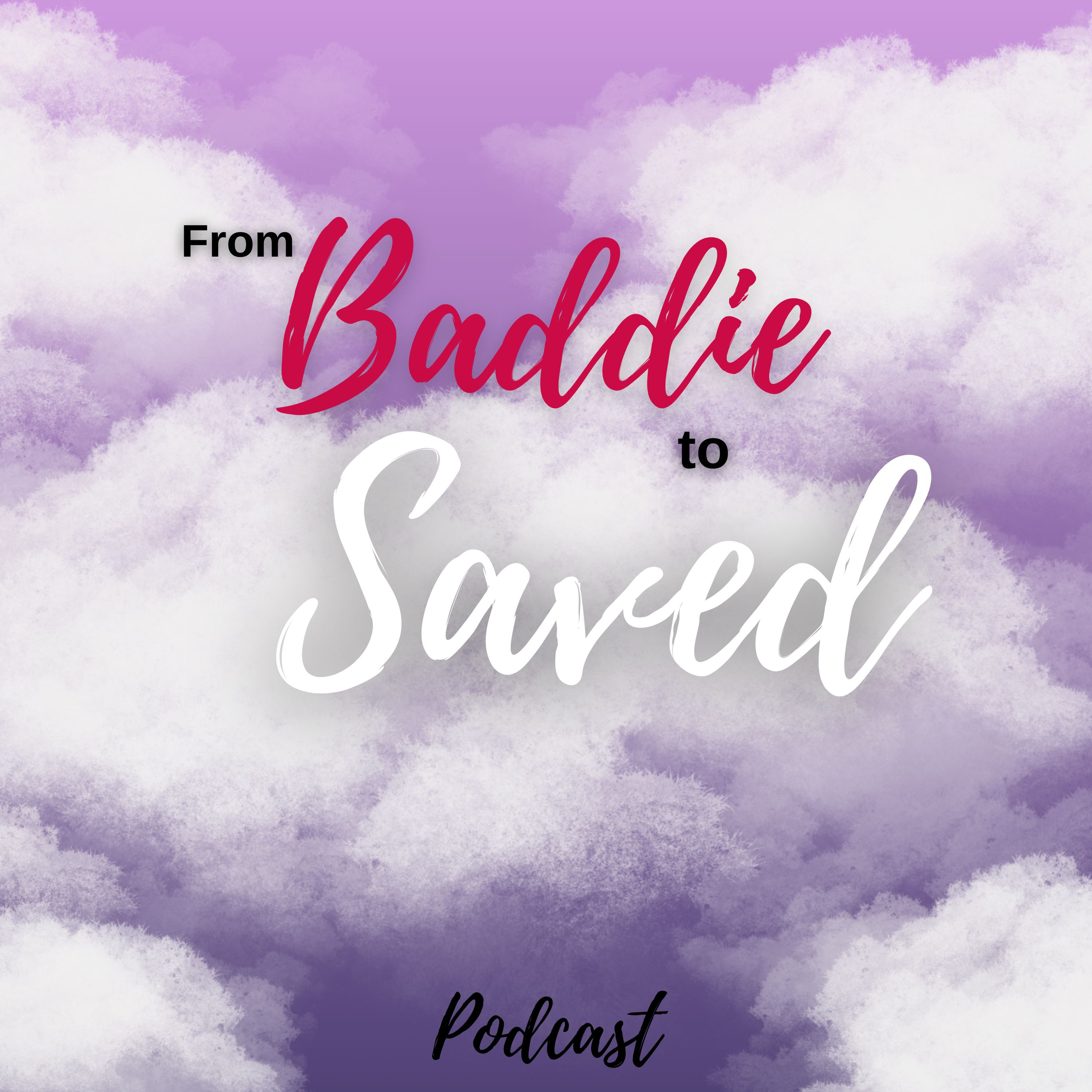 Calling All Baddies: Girl Let Me Save You podcast artwork