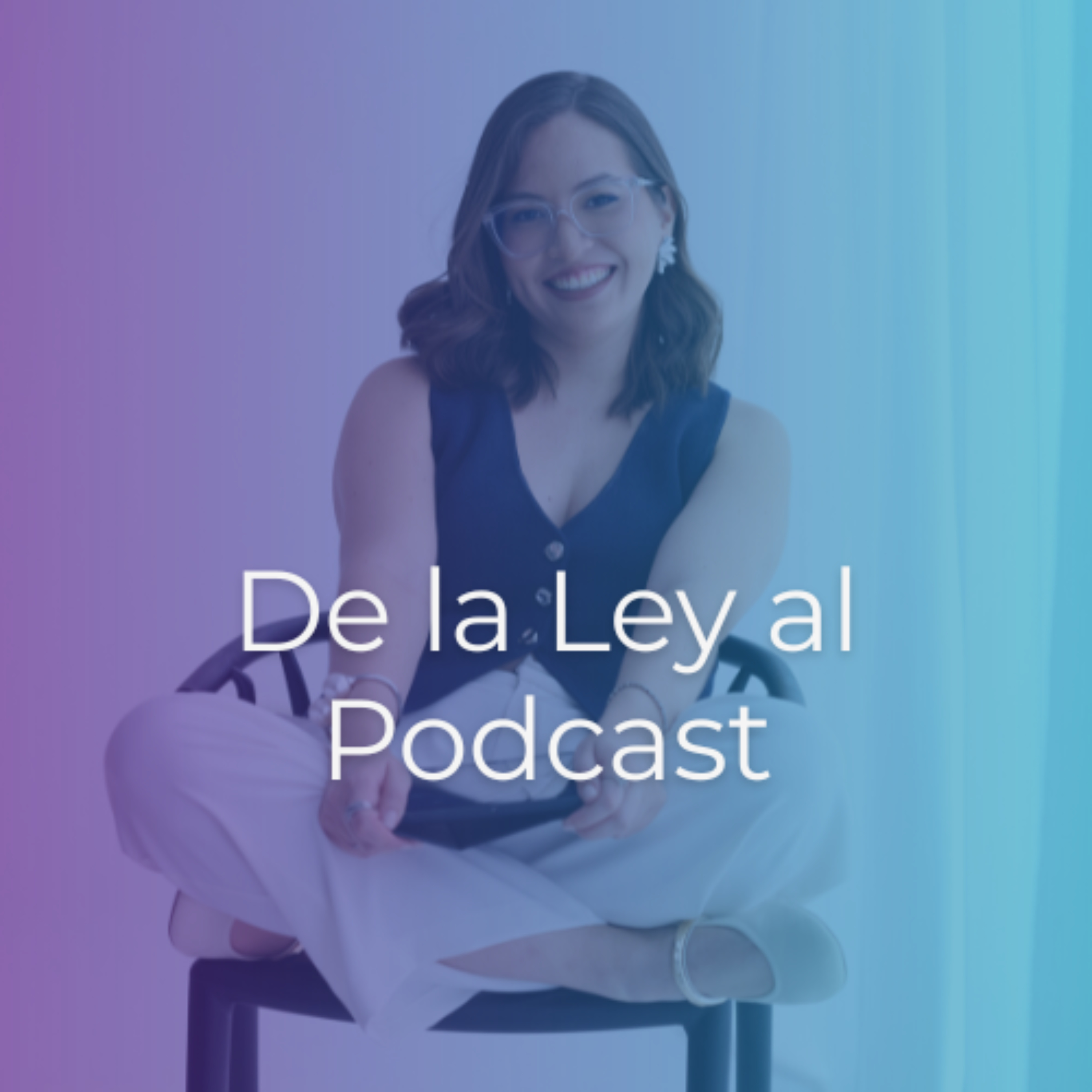 De la Ley al Podcast