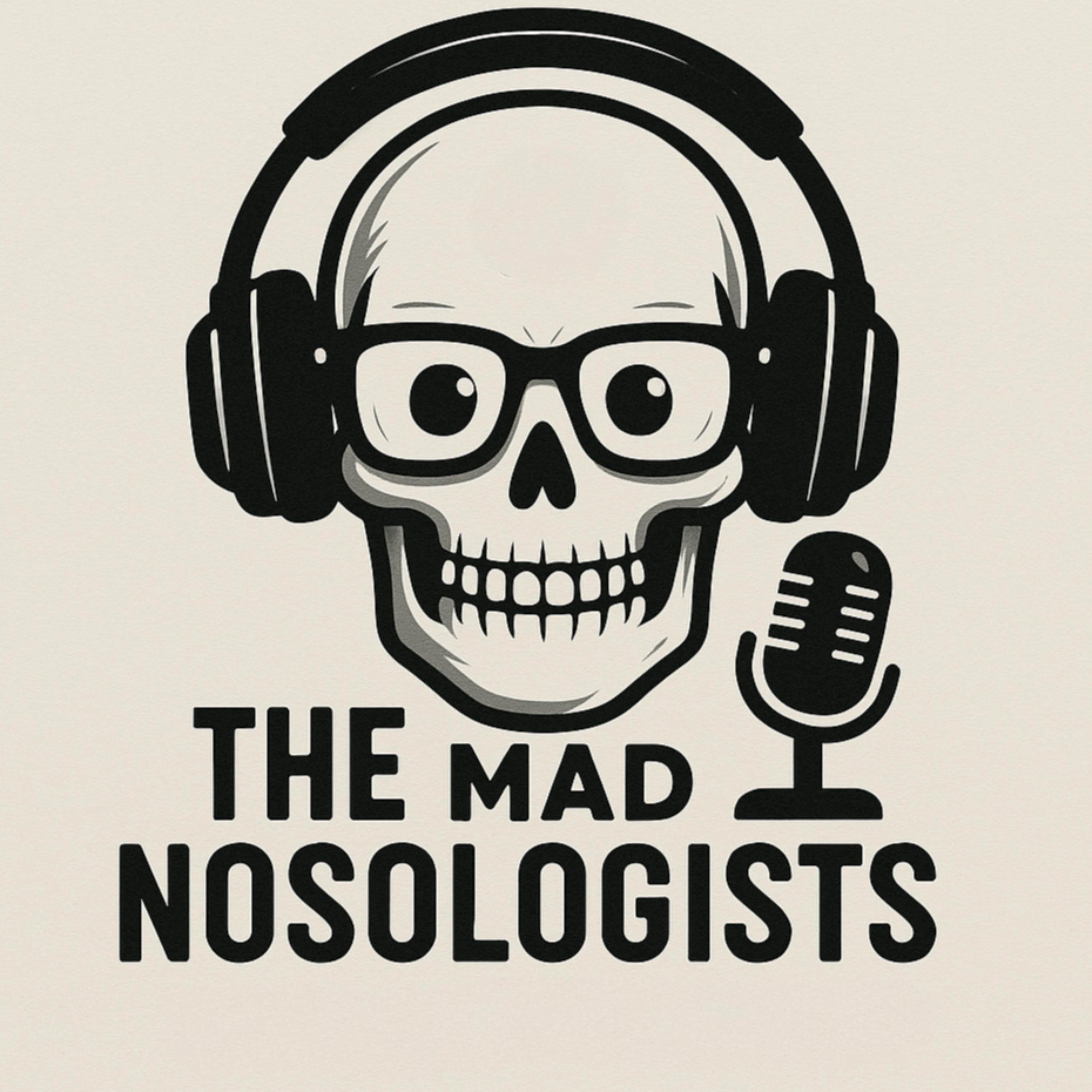 The Mad Nosologists