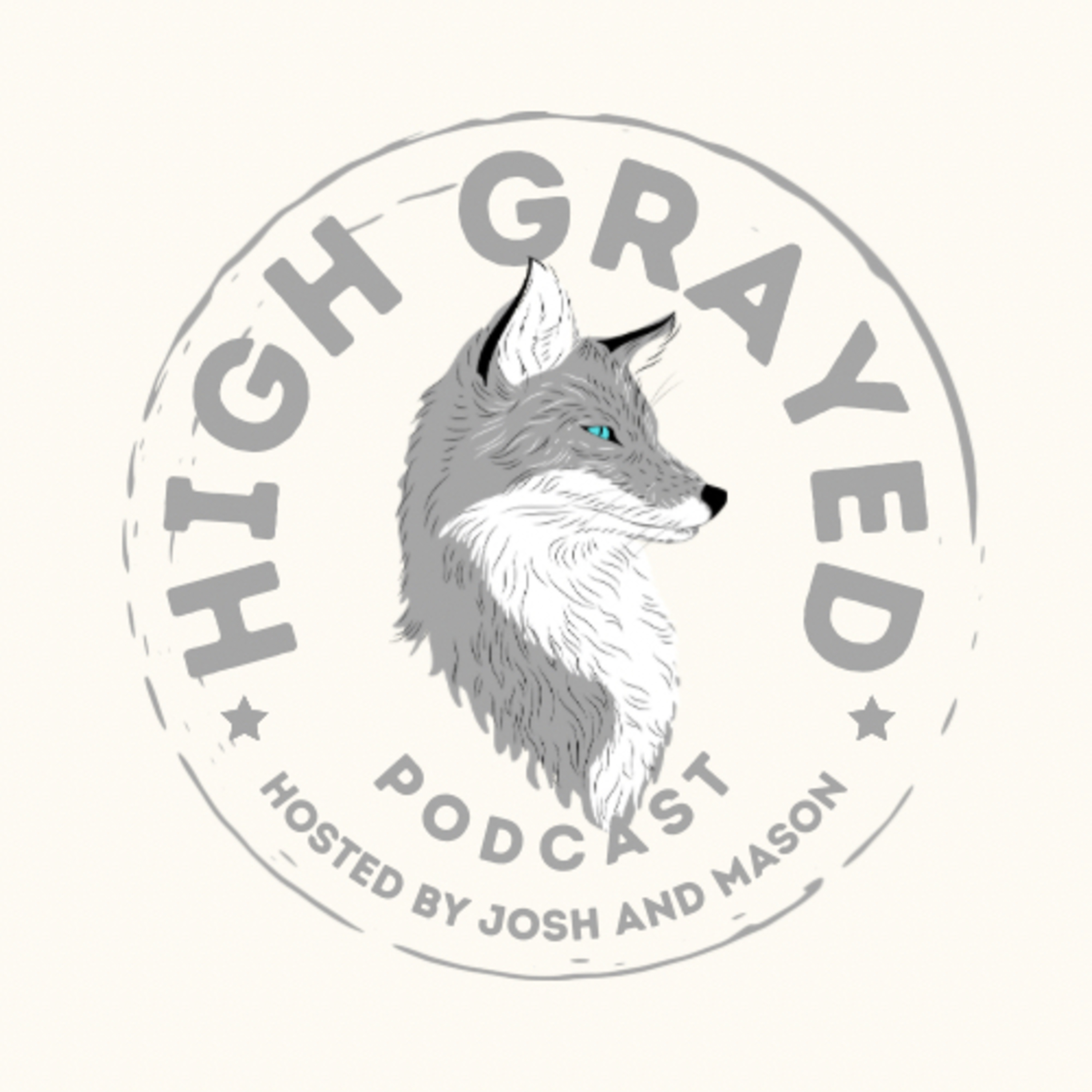 A High Grayed Podcast