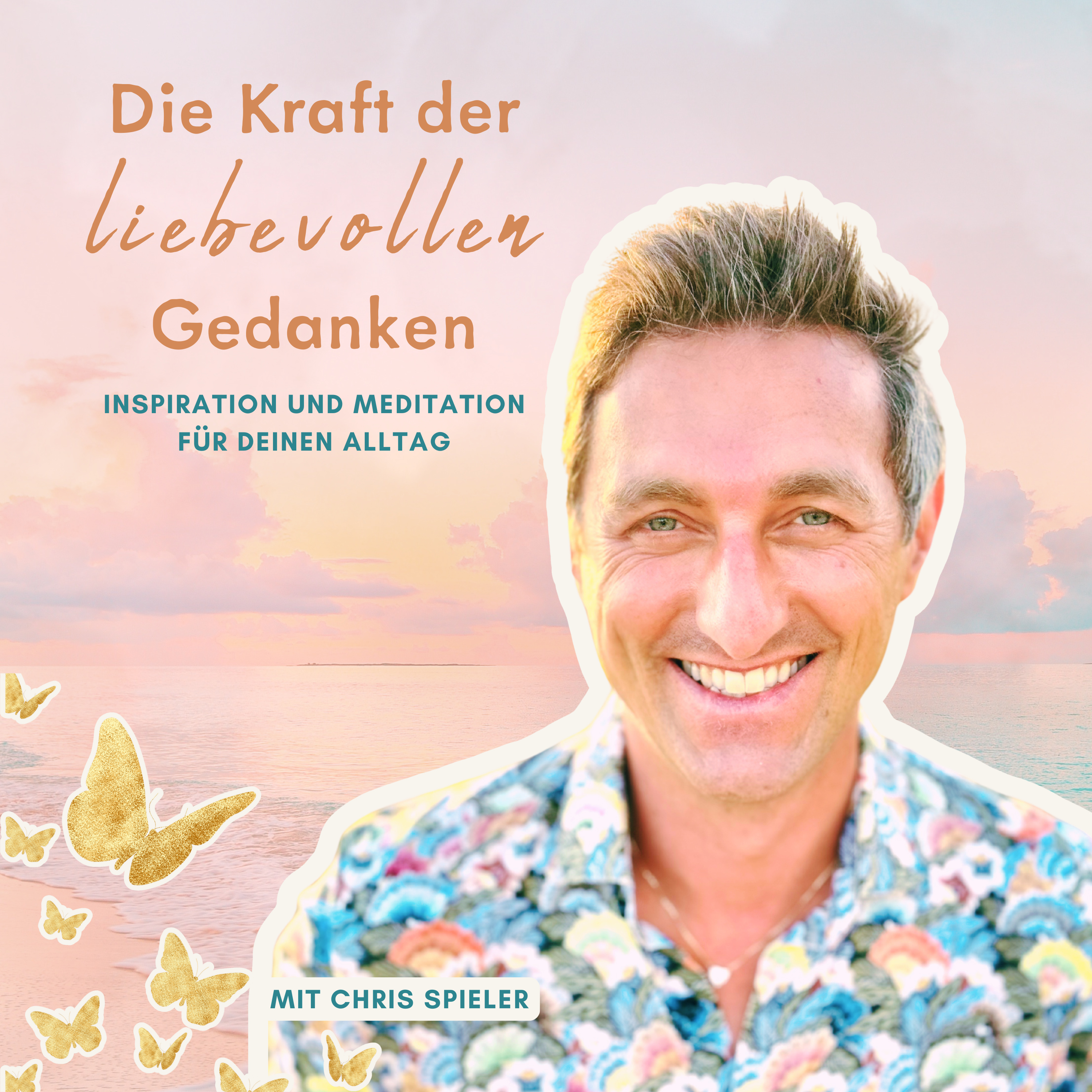 Die Kraft der liebevollen Gedanken podcast artwork