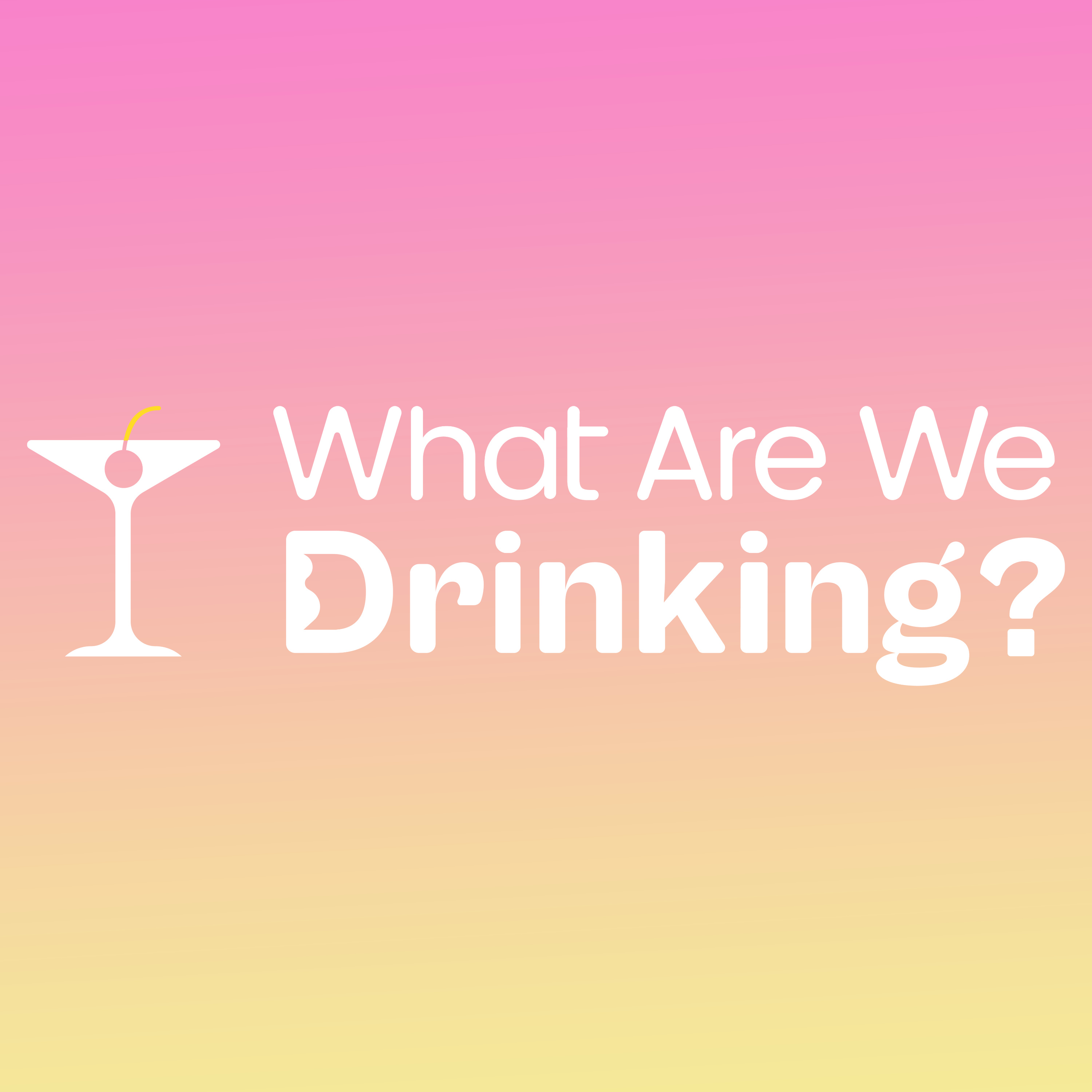 What Are We Drinking? w/ Rachel Carey