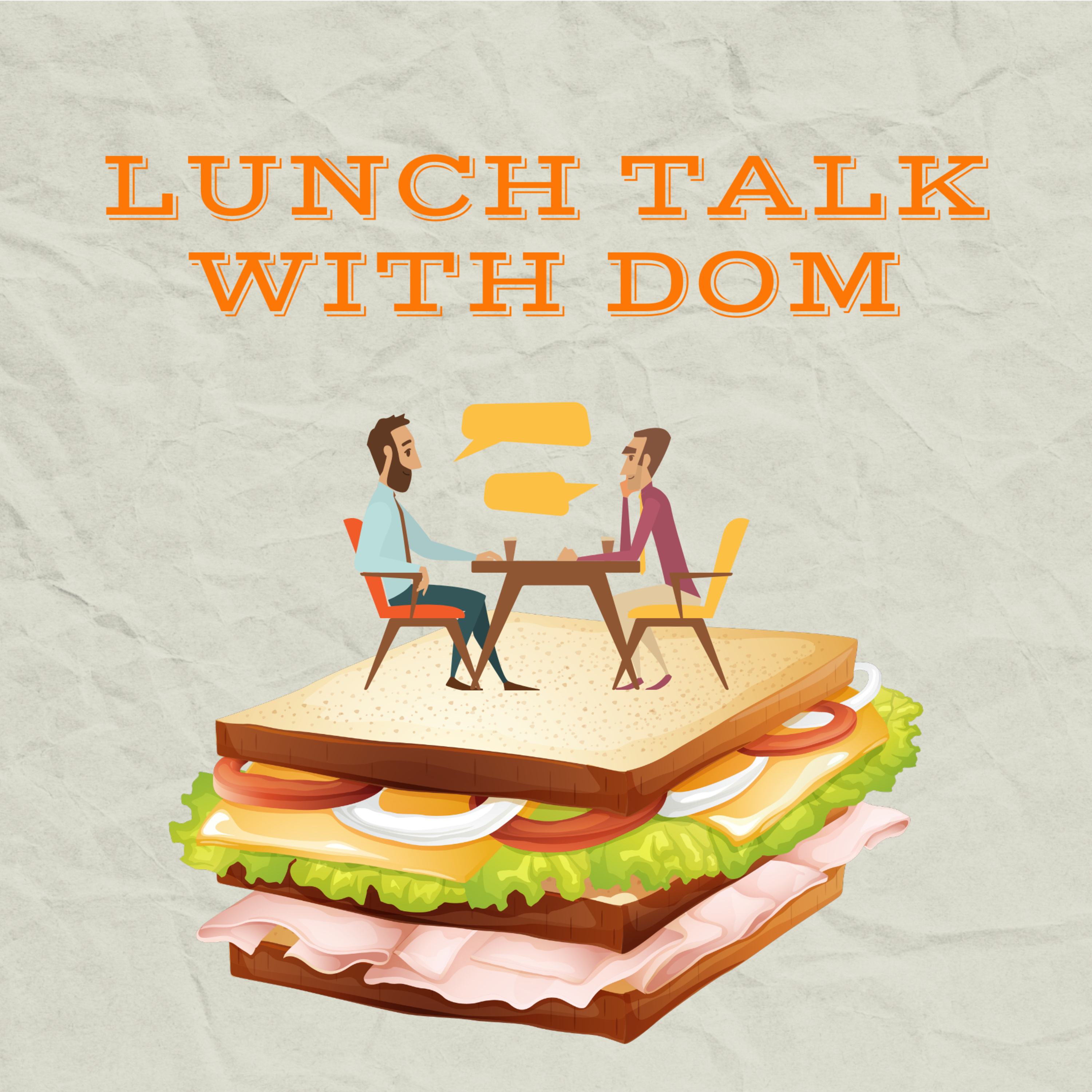 Lunch Talk with Dom