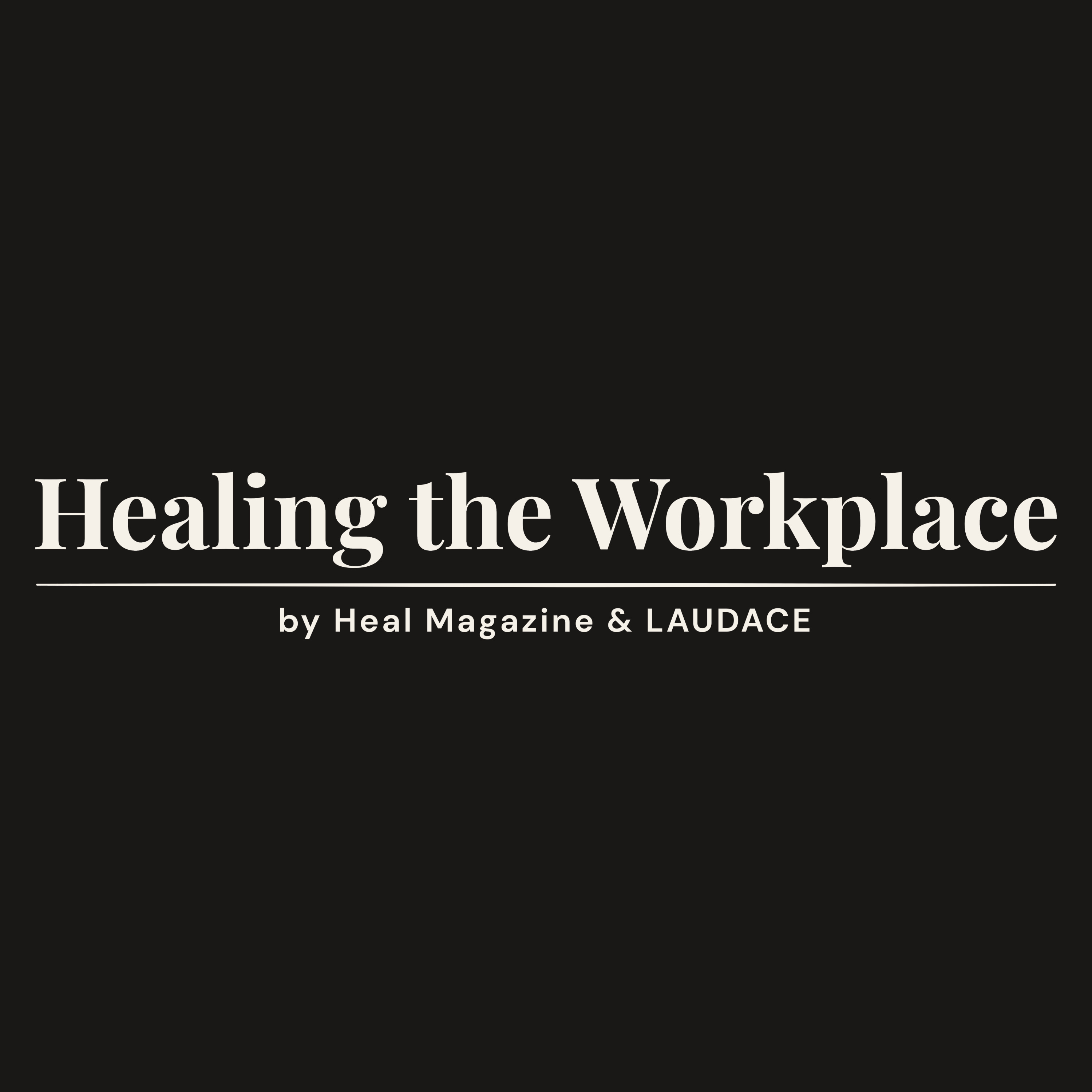 Healing the Workplace