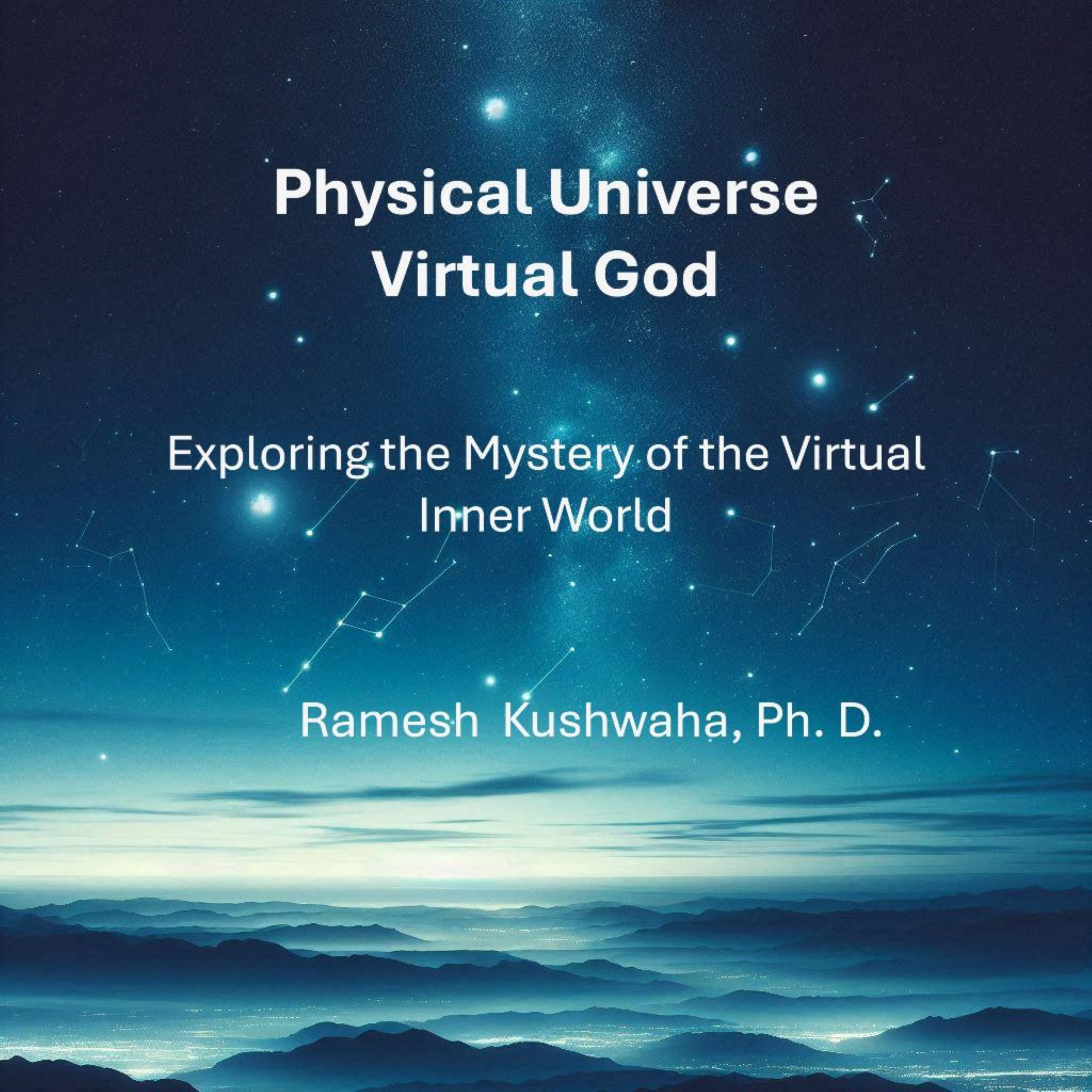 Physical Universe - Virtual God: Exploring the Mystery of the Virtual Inner World podcast artwork