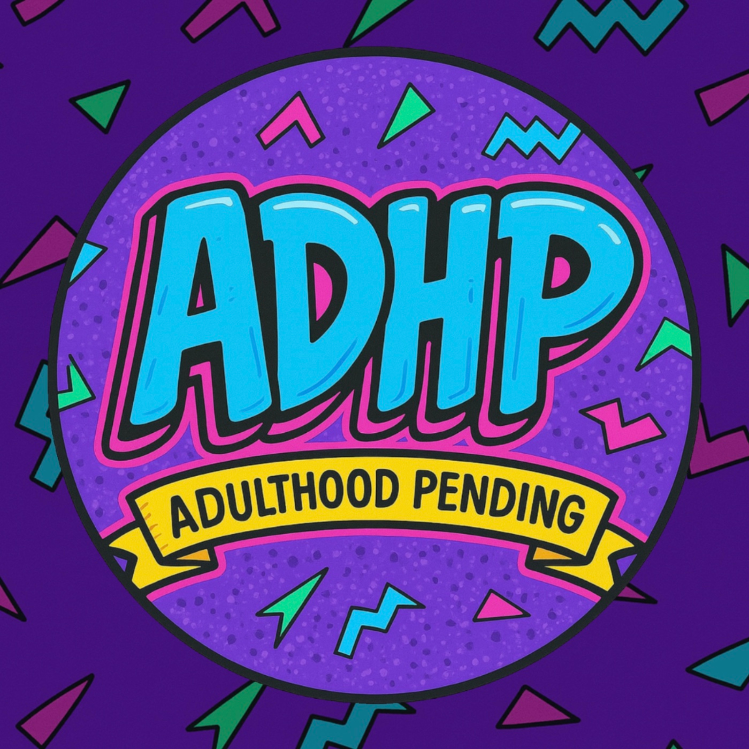 Adulthood Pending