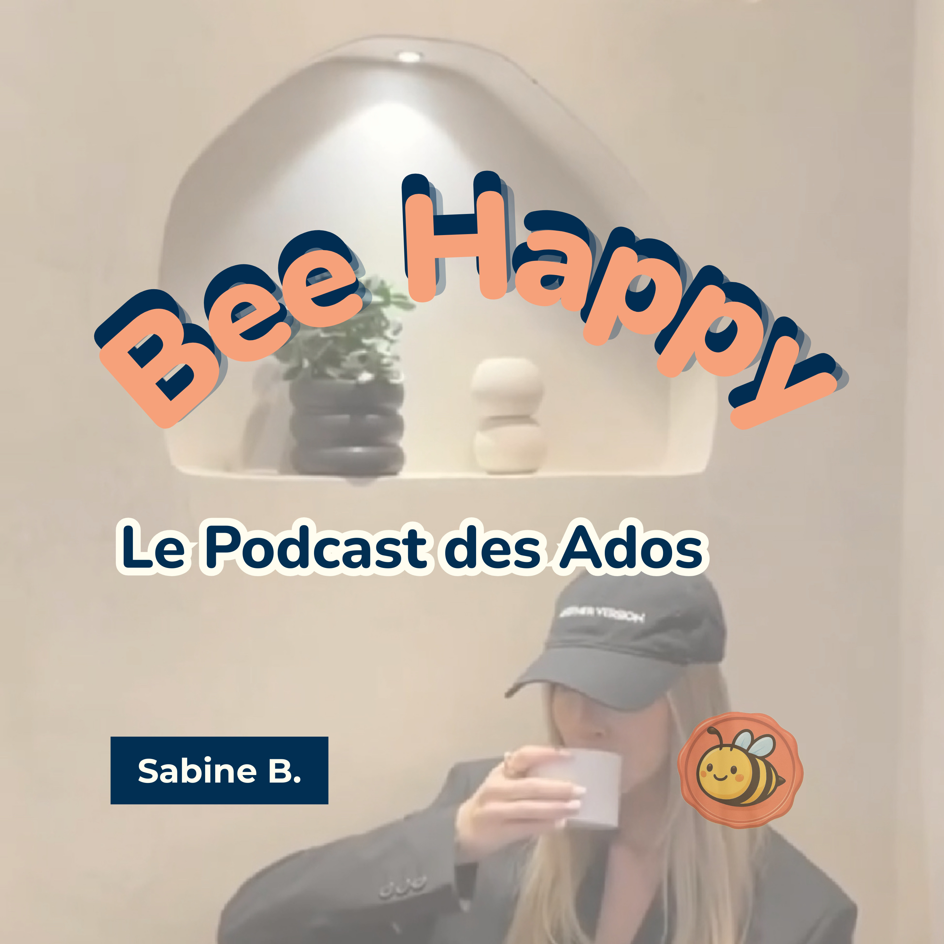 Bee Happy - Le Podcast des Ados