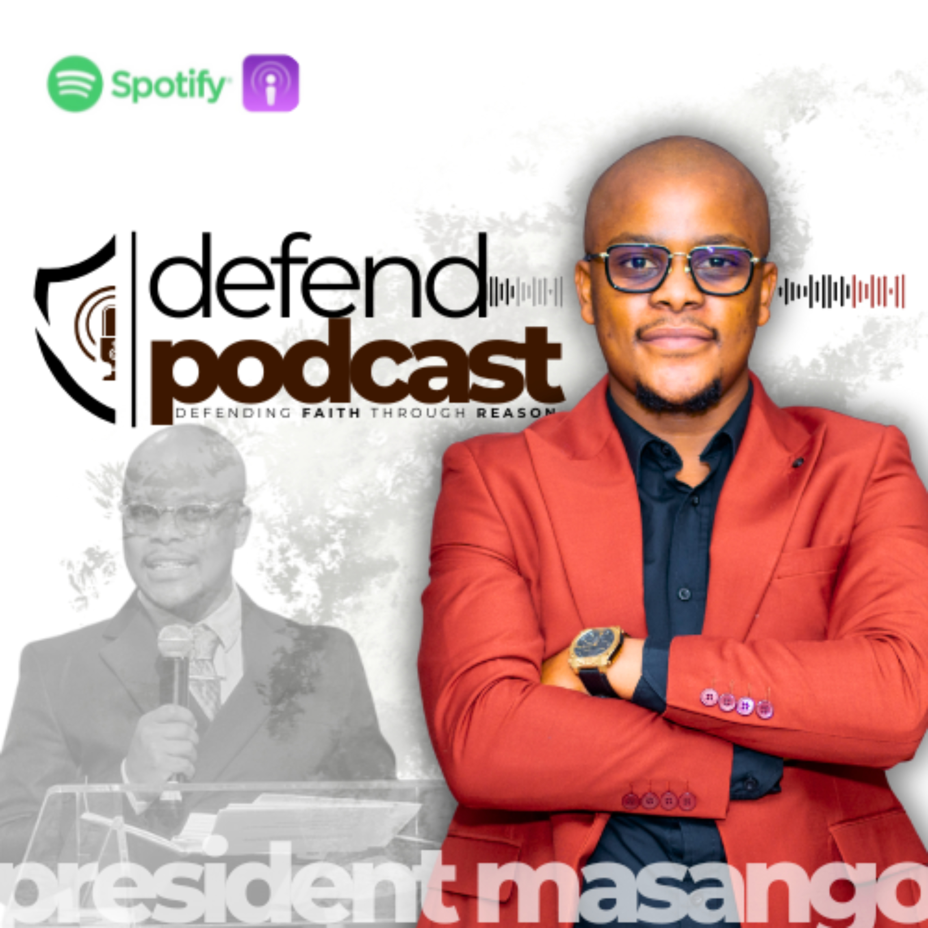 Defend with President Masango podcast artwork