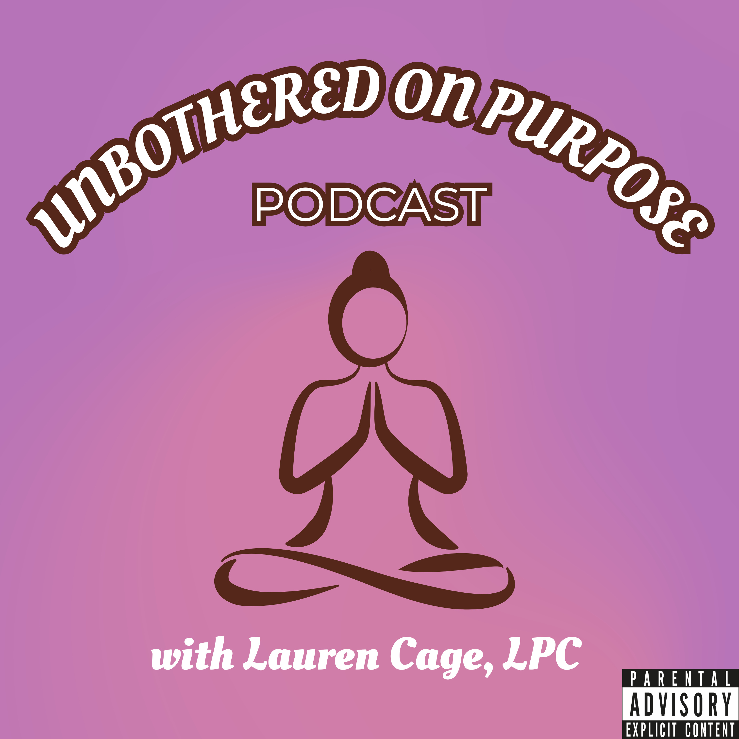 Unbothered On Purpose podcast artwork