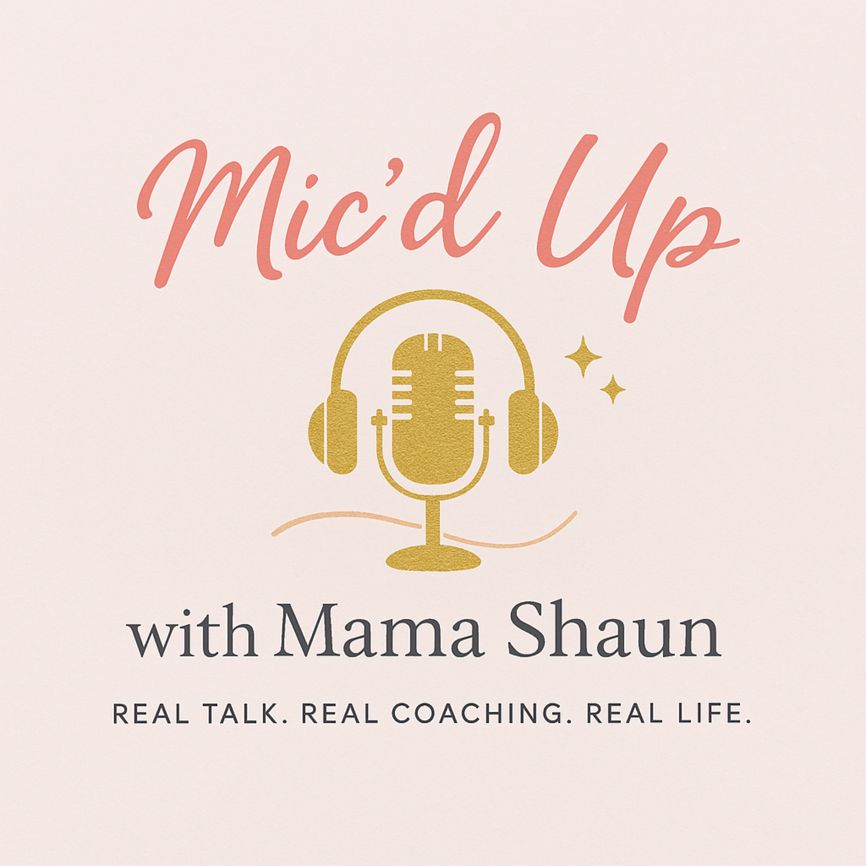 Mic’d up with Mama Shaun
